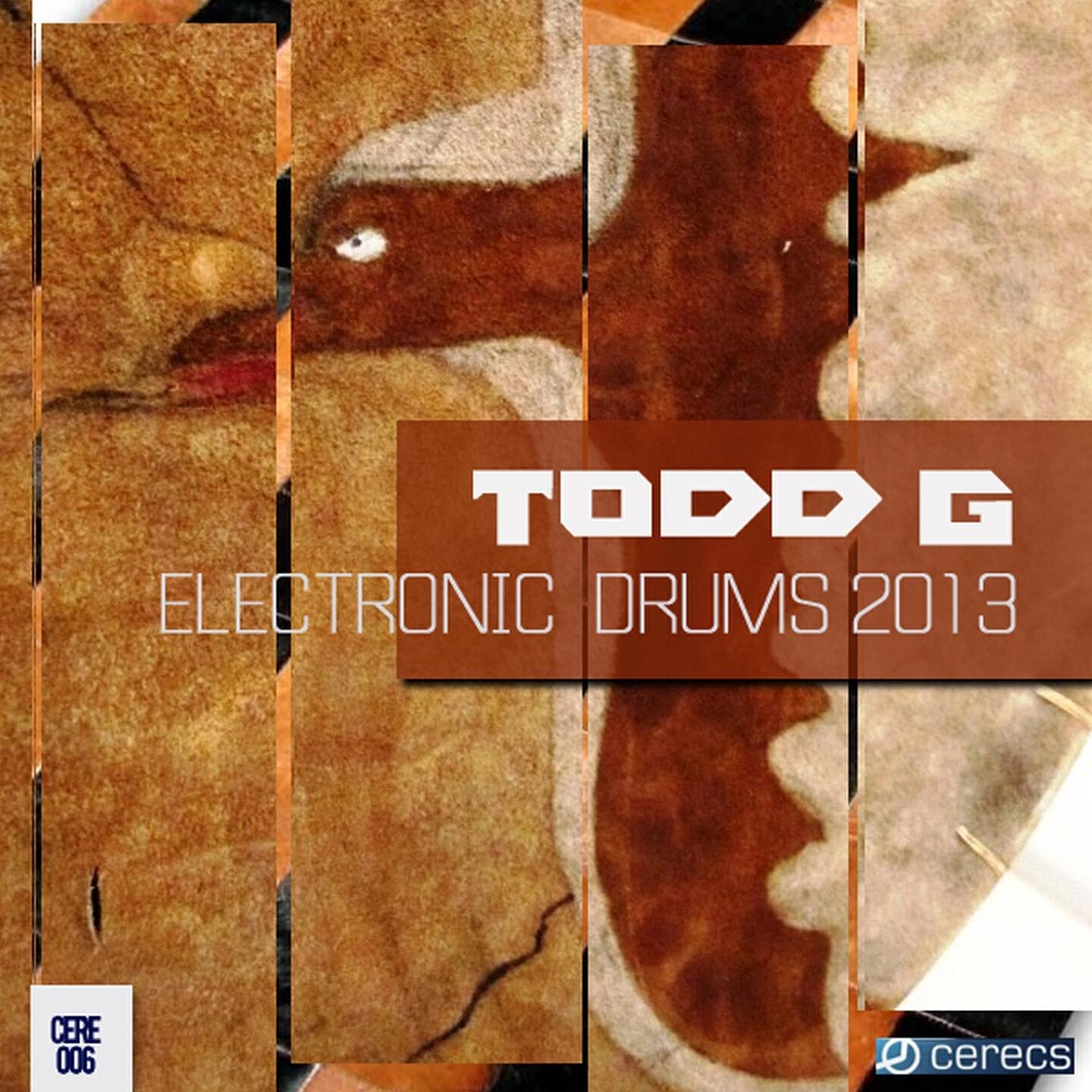 Todd G - Electronic Drums 2013 (Remake Mix)
