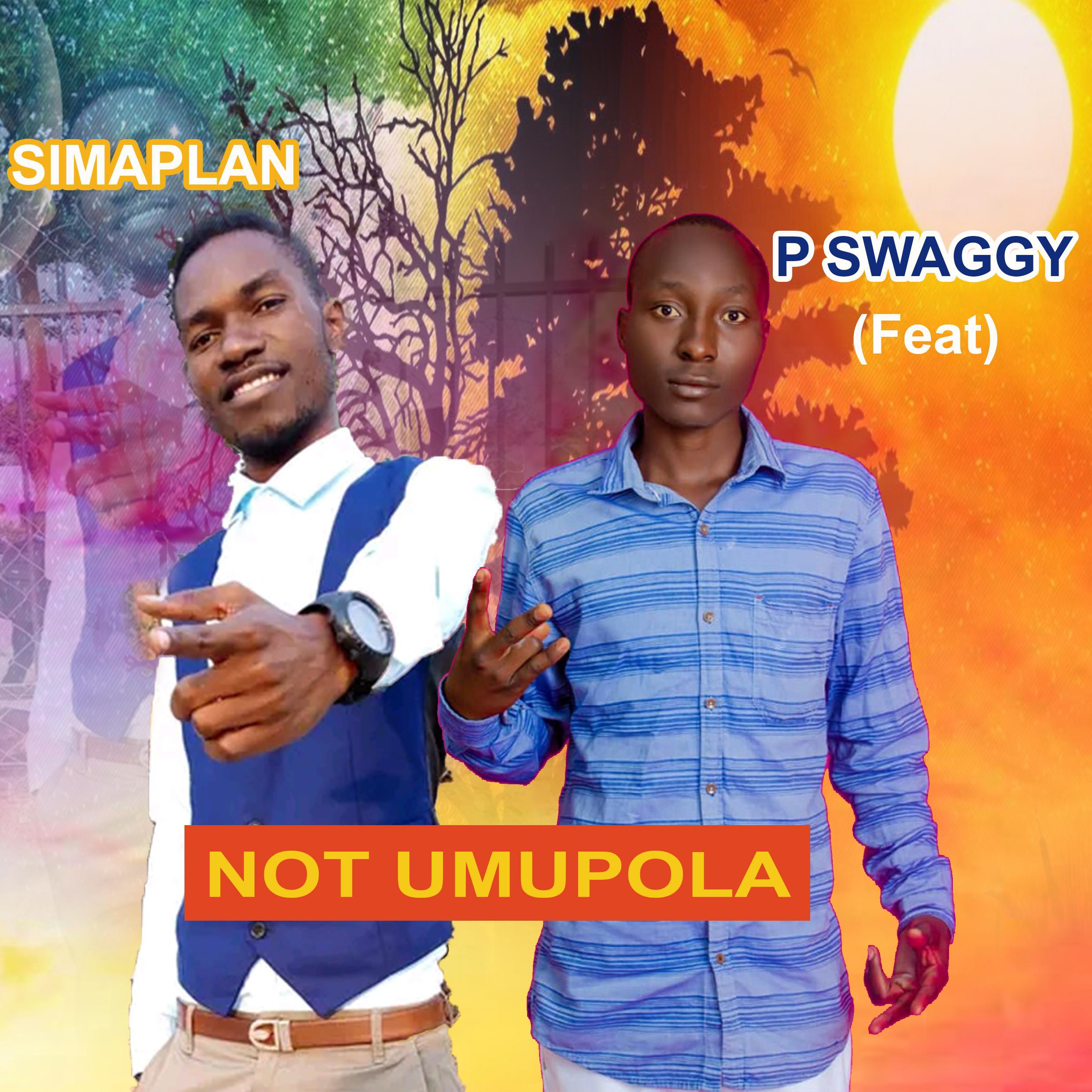 Постер альбома Not Umupola (feat. P swaggy)