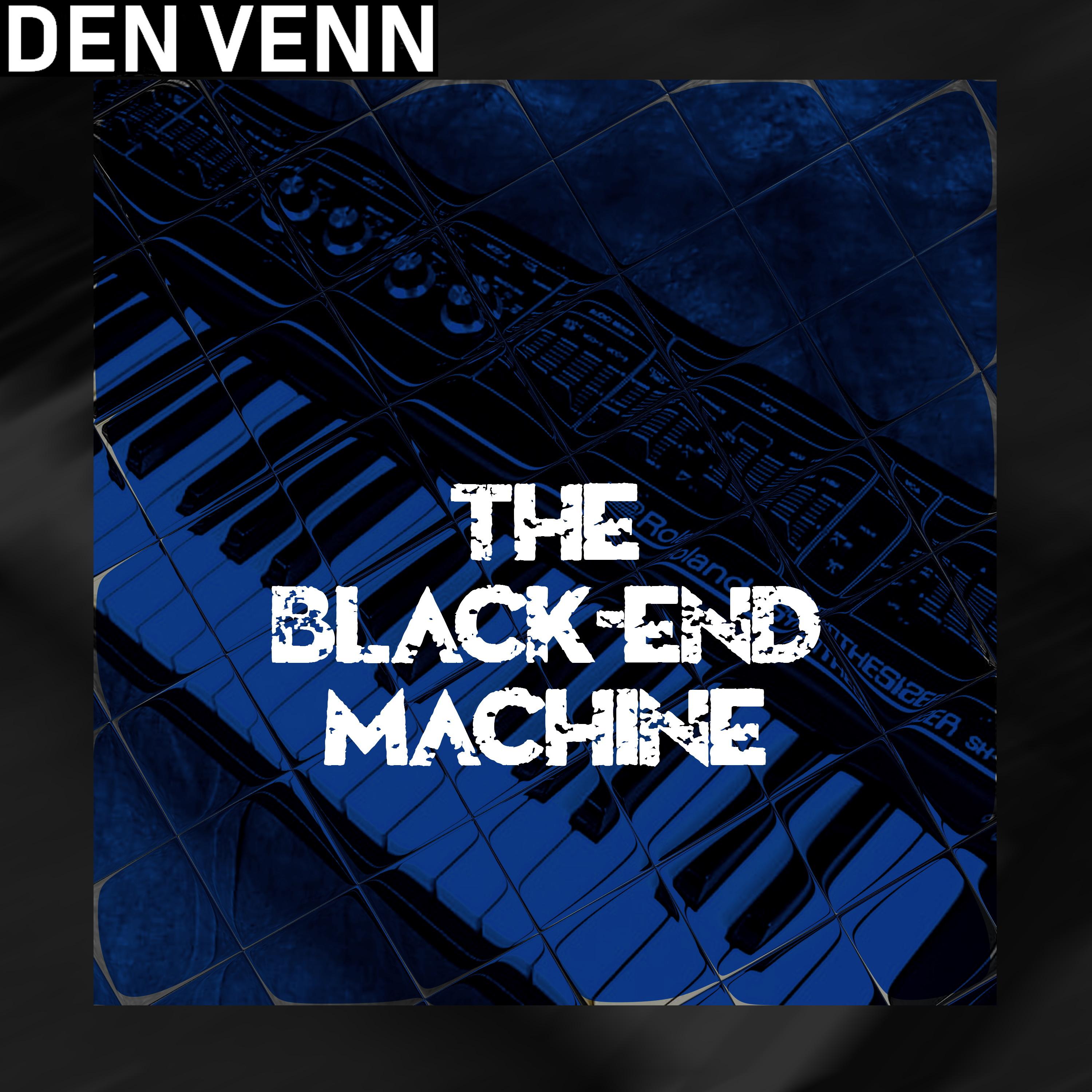 Постер альбома The Black-end Machine