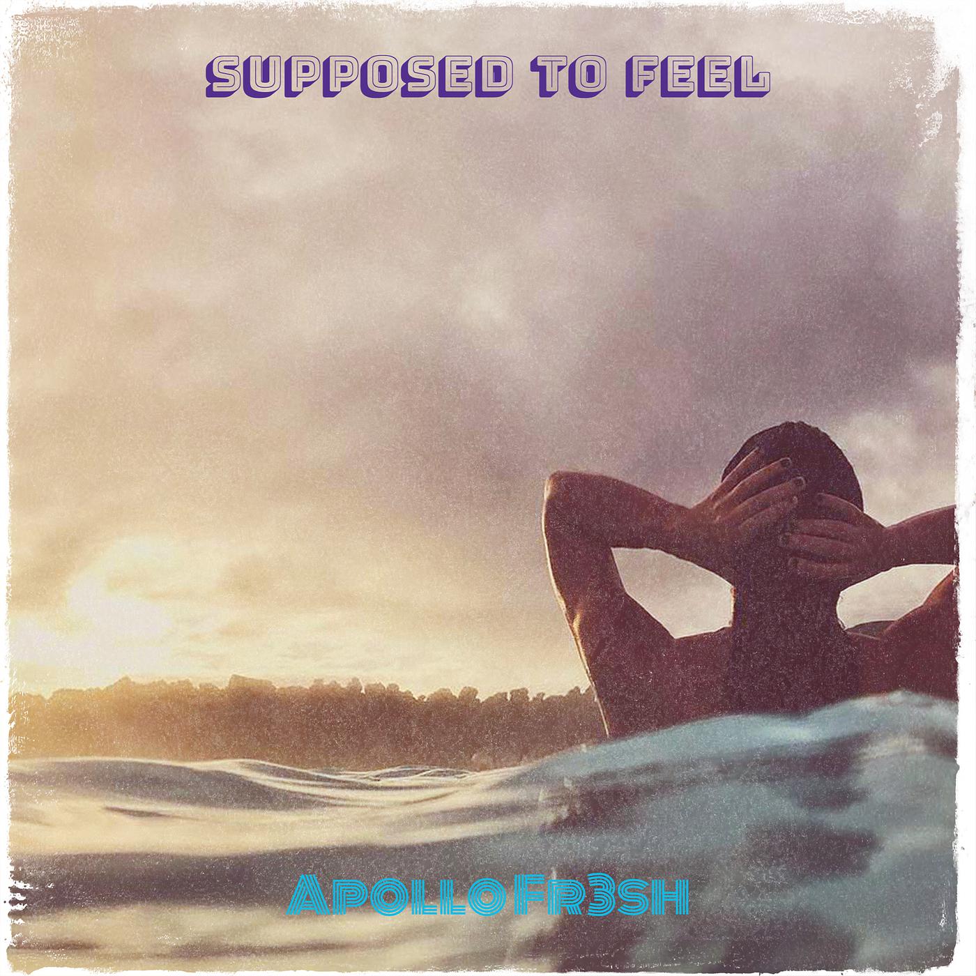 Постер альбома Supposed to Feel