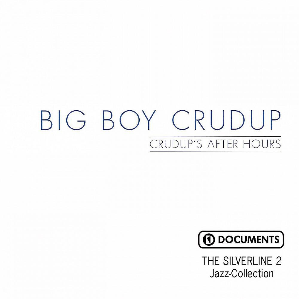 Big Boy Crudup - Hoodoo Lady Blues