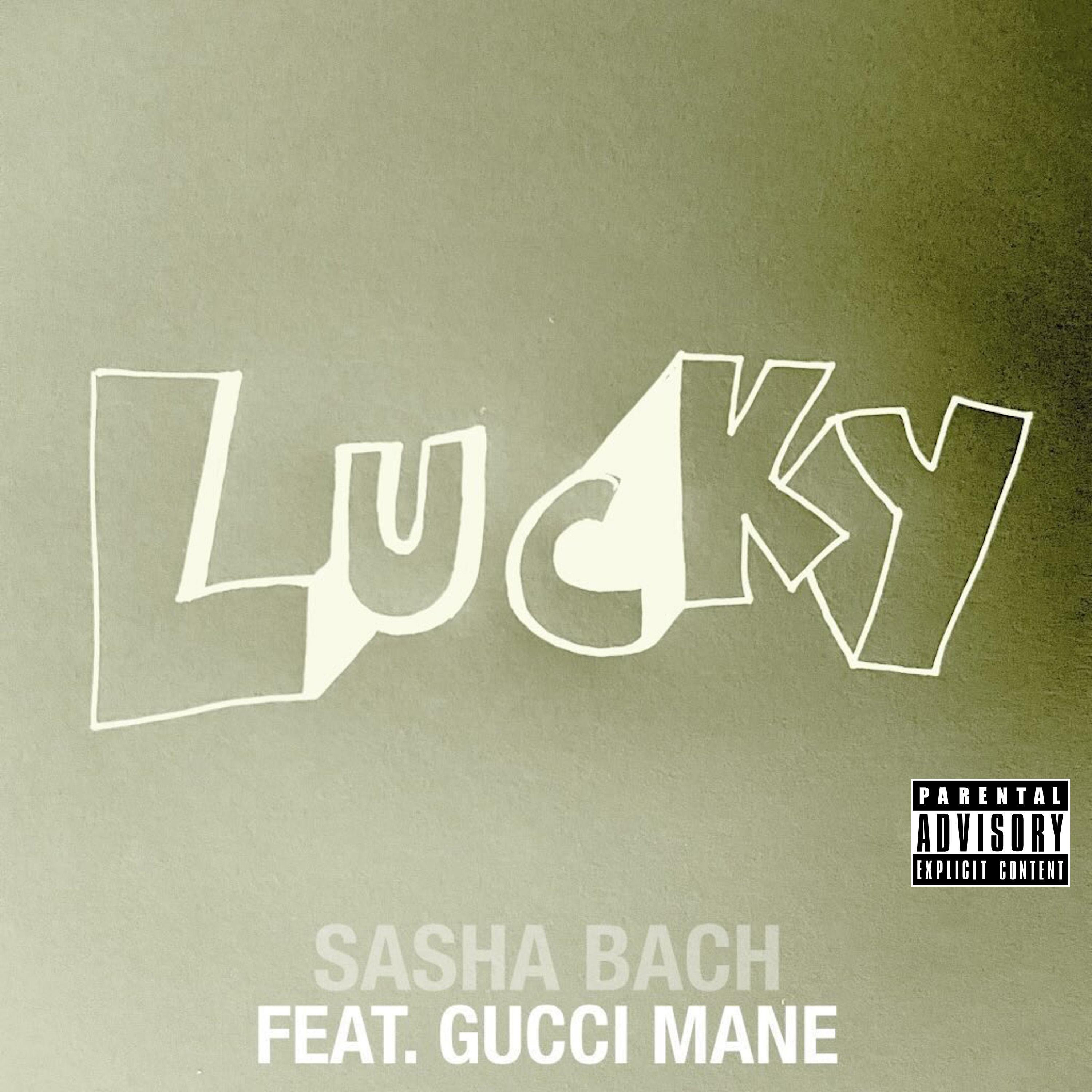 Постер альбома LUCKY (feat. Gucci Mane)