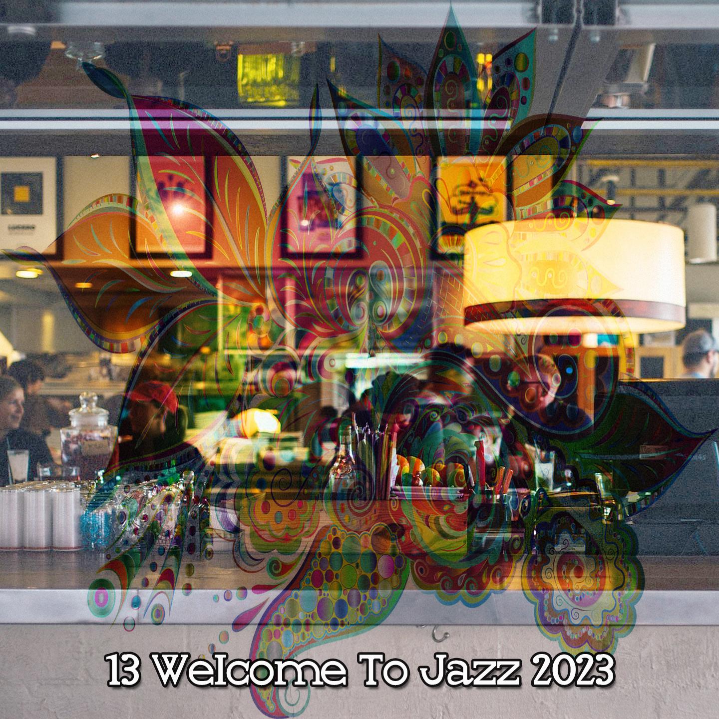 Постер альбома 13 Welcome to Jazz 2023