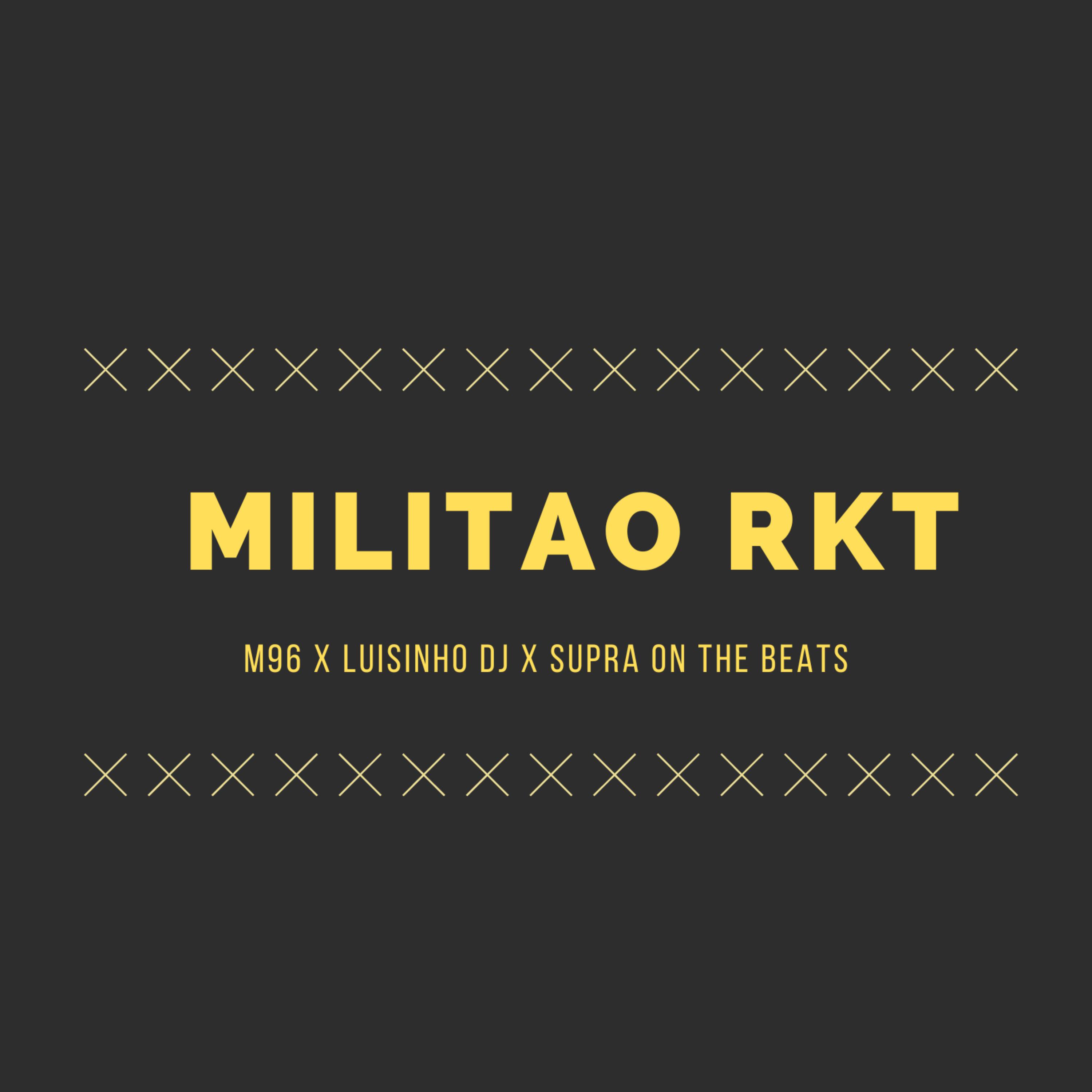 Постер альбома Militao Rkt