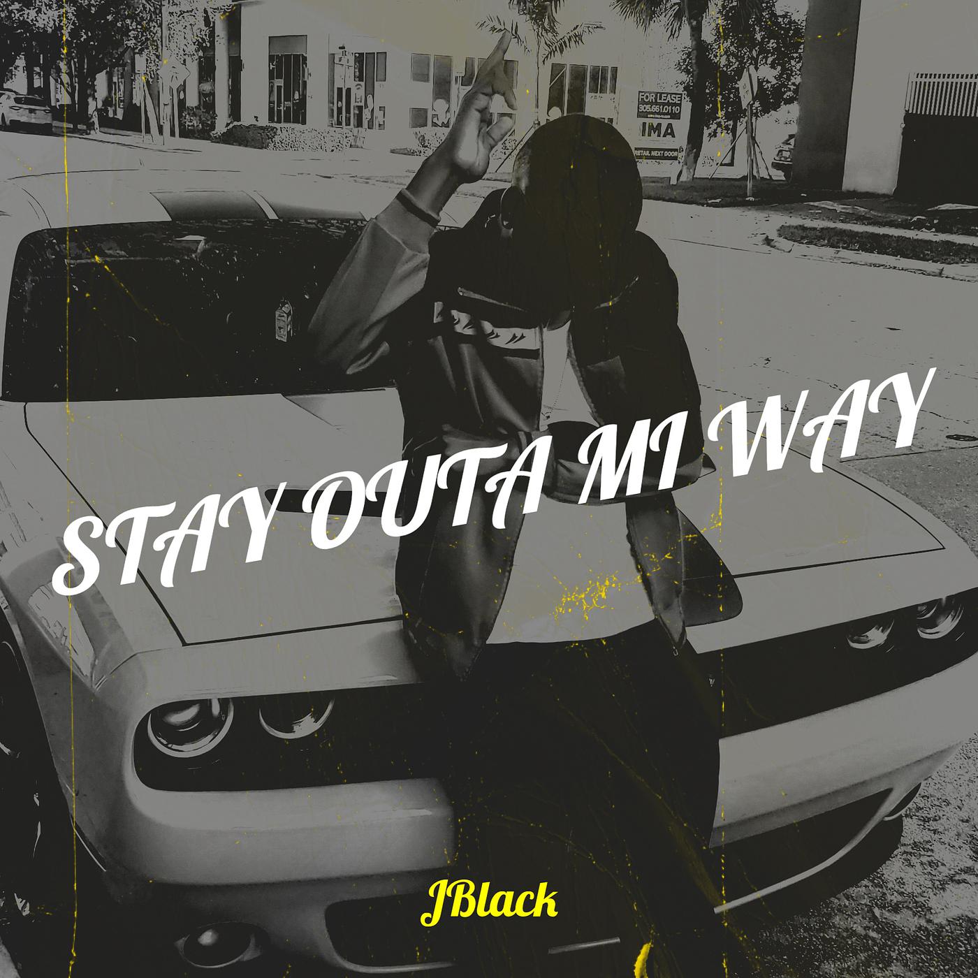 Постер альбома Stay Outa Mi Way