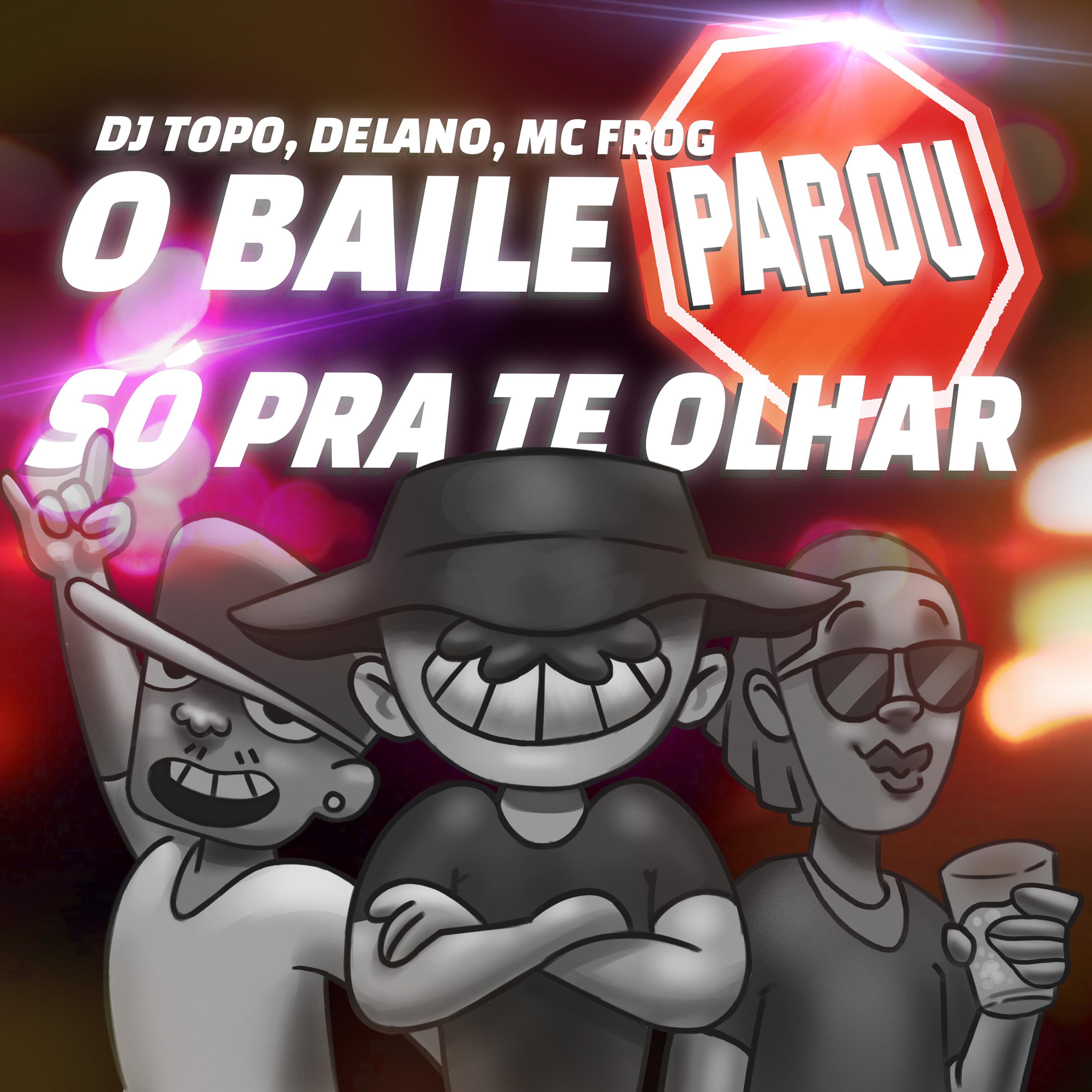 Постер альбома O Baile Parou Só pra Te Olhar