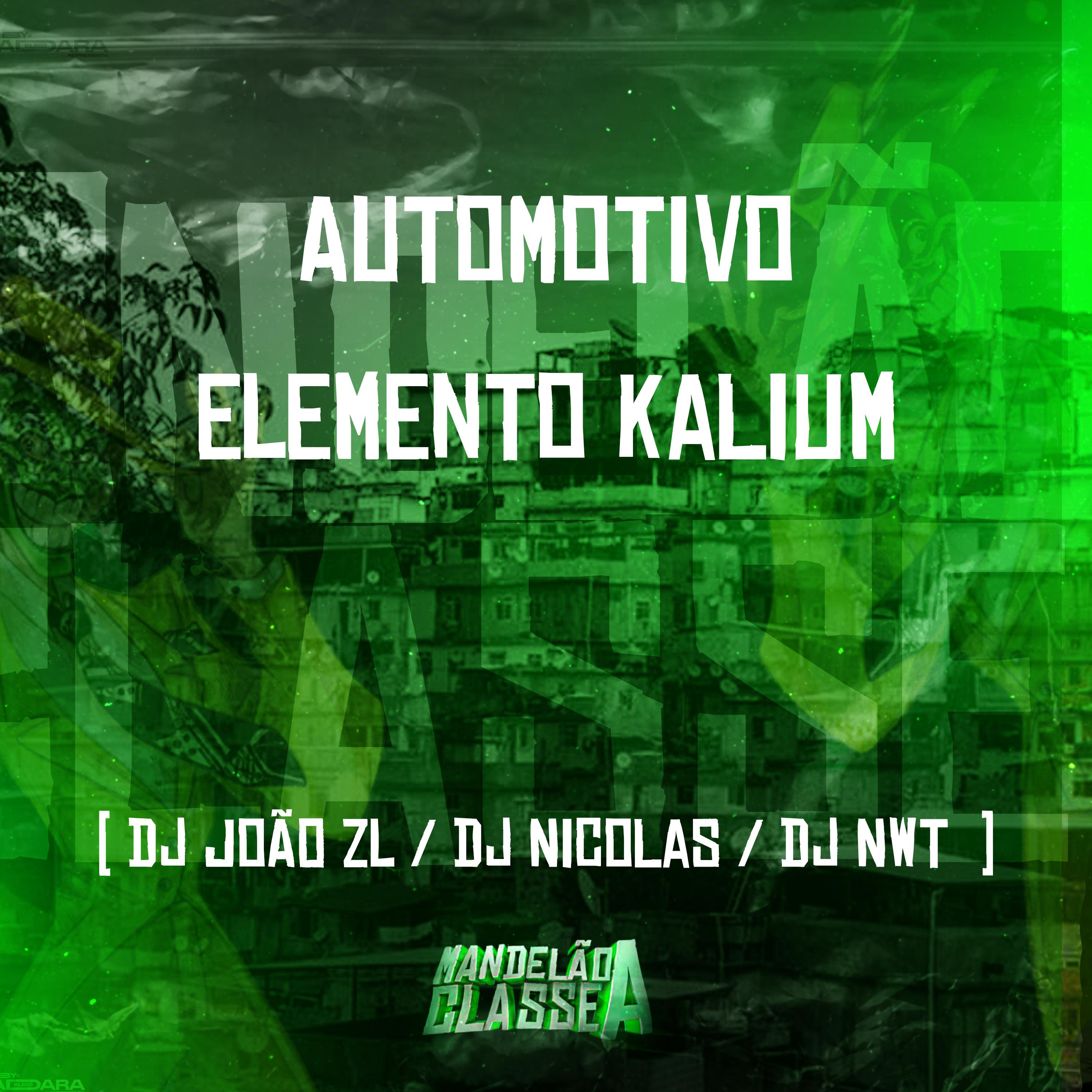 Постер альбома Automotivo - Elemento Kalium