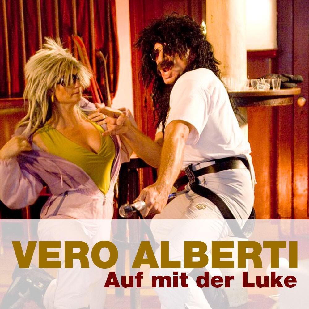Vero Alberti - Auf Mit Der Luke