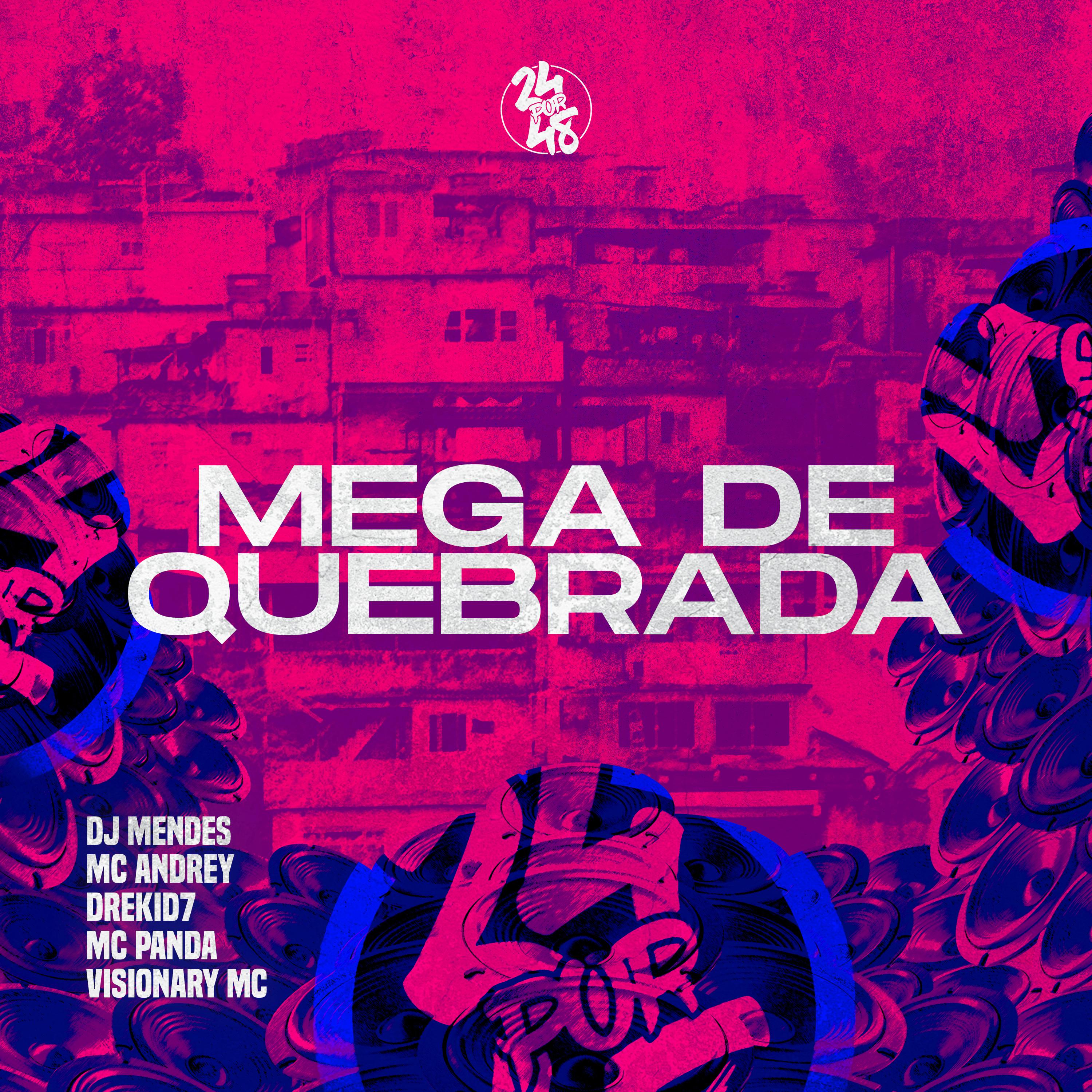Постер альбома Mega da Quebrada