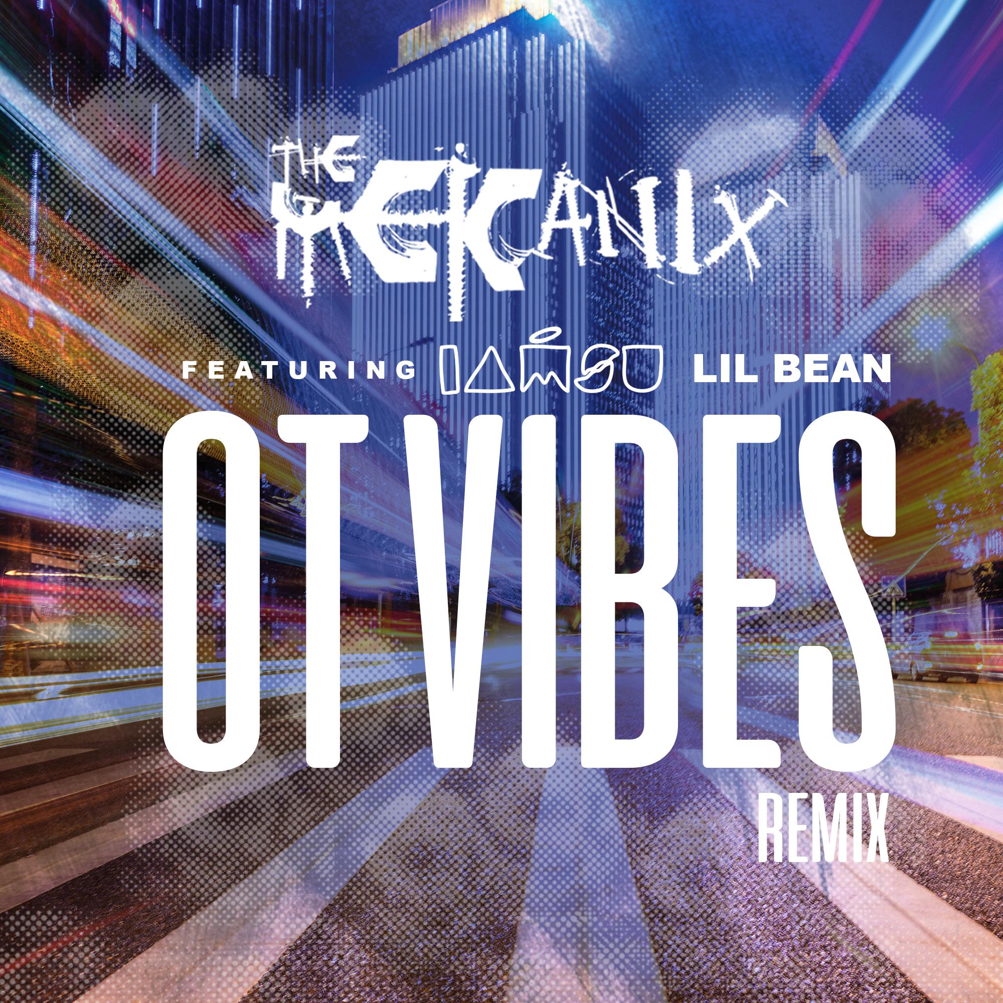 Постер альбома OT Vibes (Remix) [feat. Iamsu! & Lil Bean]