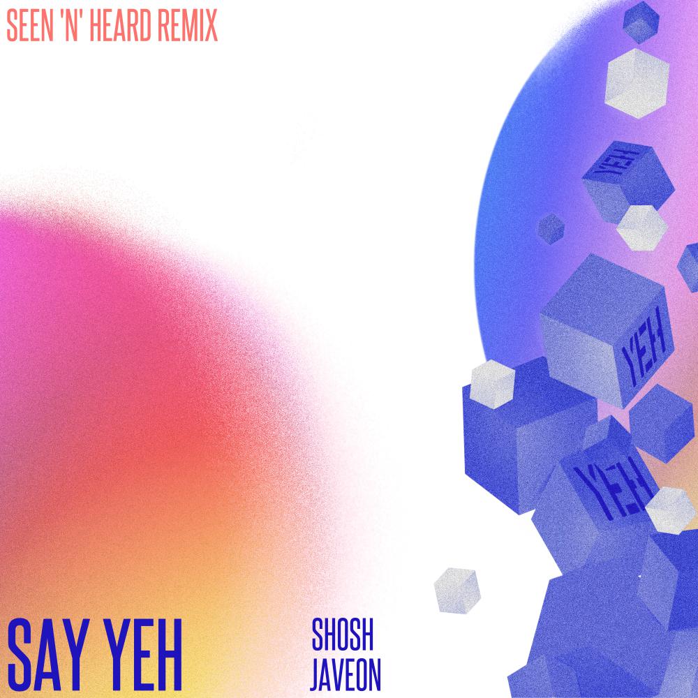 Постер альбома Say Yeh