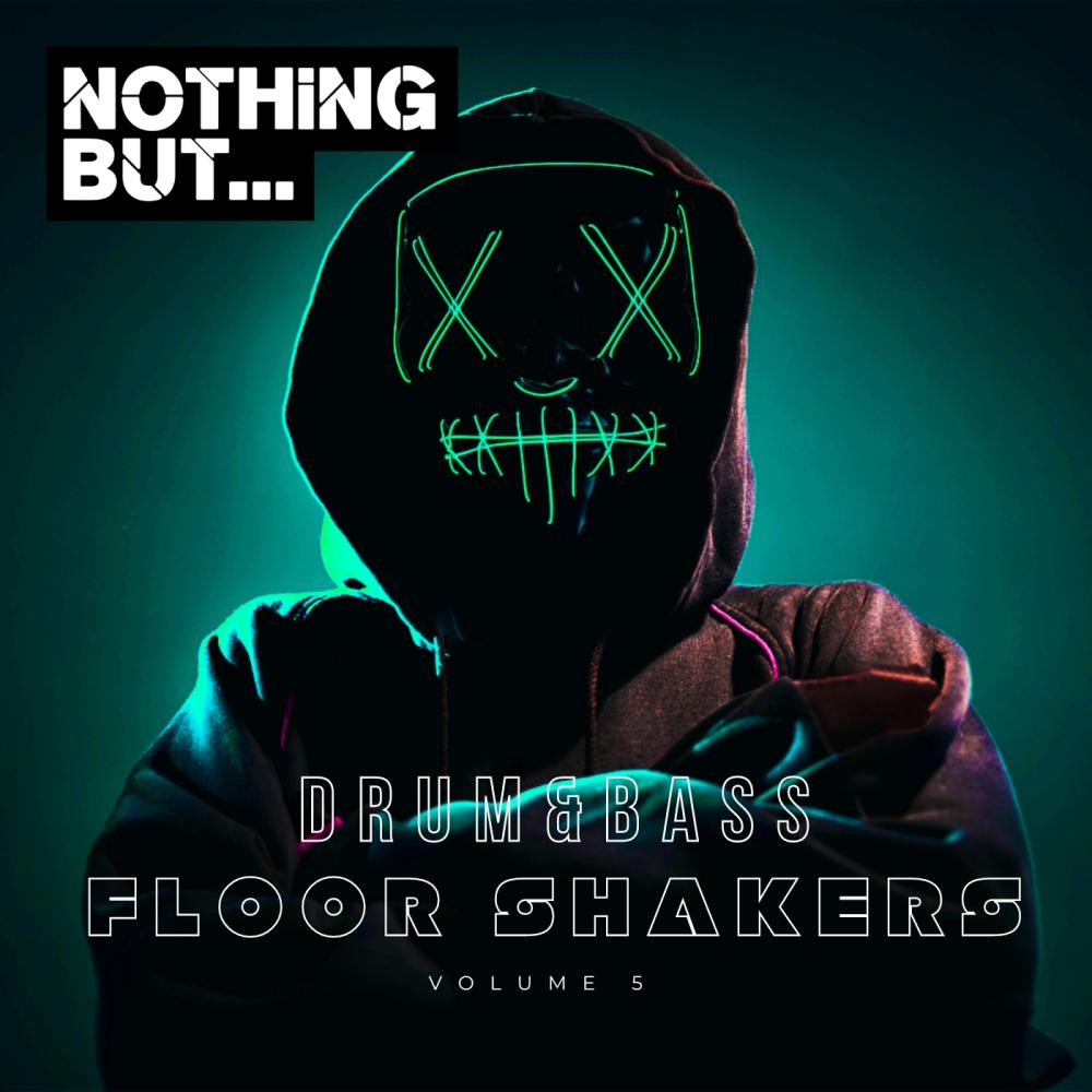 Постер альбома Nothing But... Drum & Bass Floor Shakers, Vol. 05