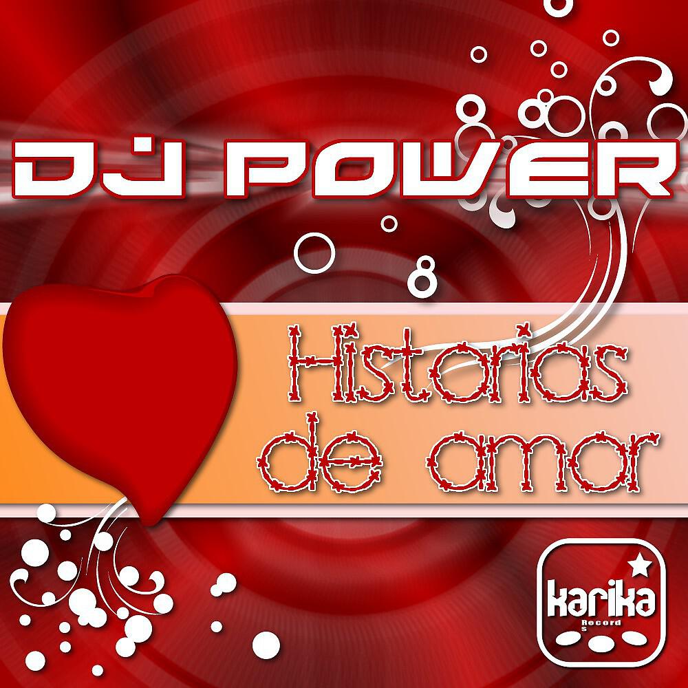 DJ Power - Historias De Amor (Na.Mi.Bros Remix)