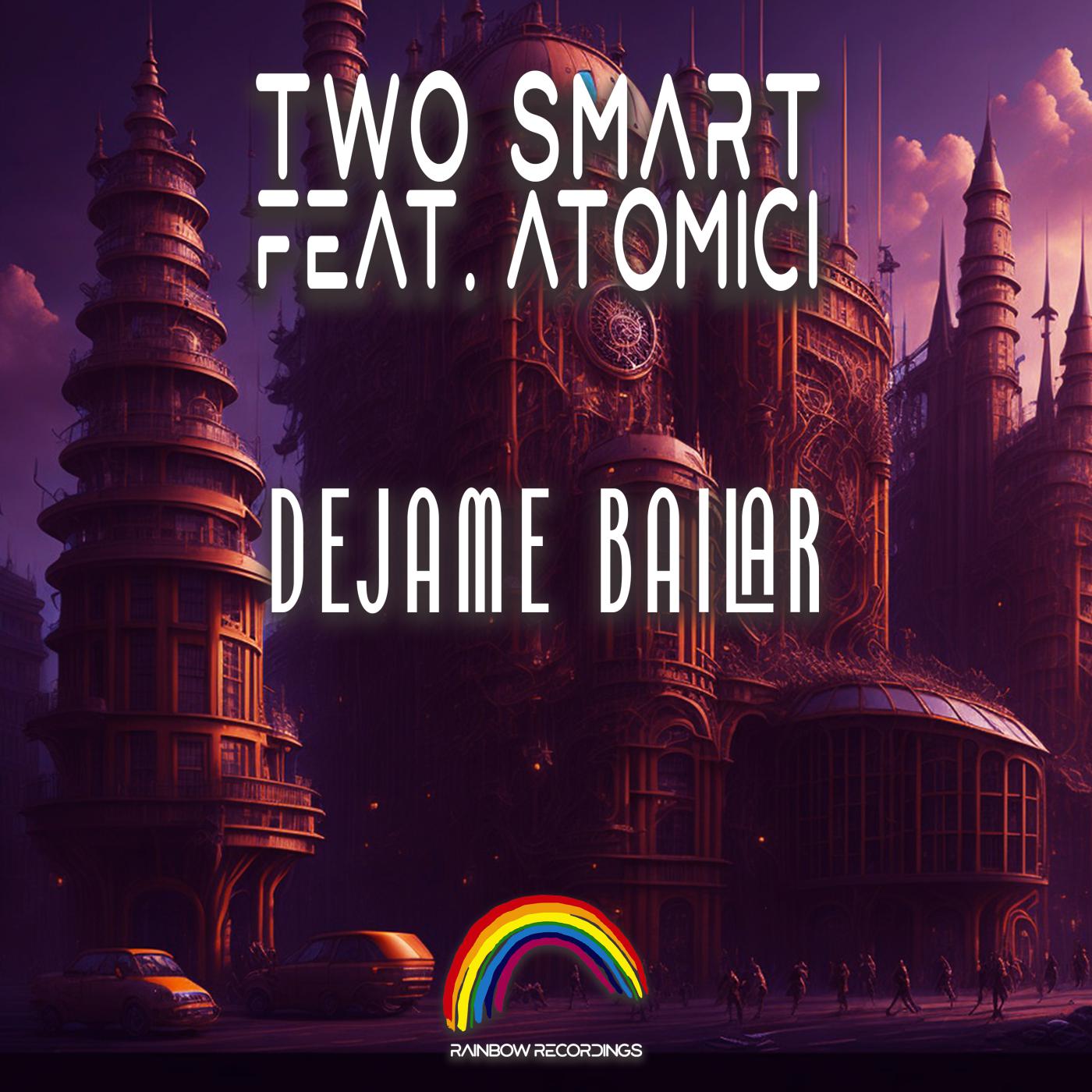 Постер альбома Dejame Bailar (Two Smart Remix)