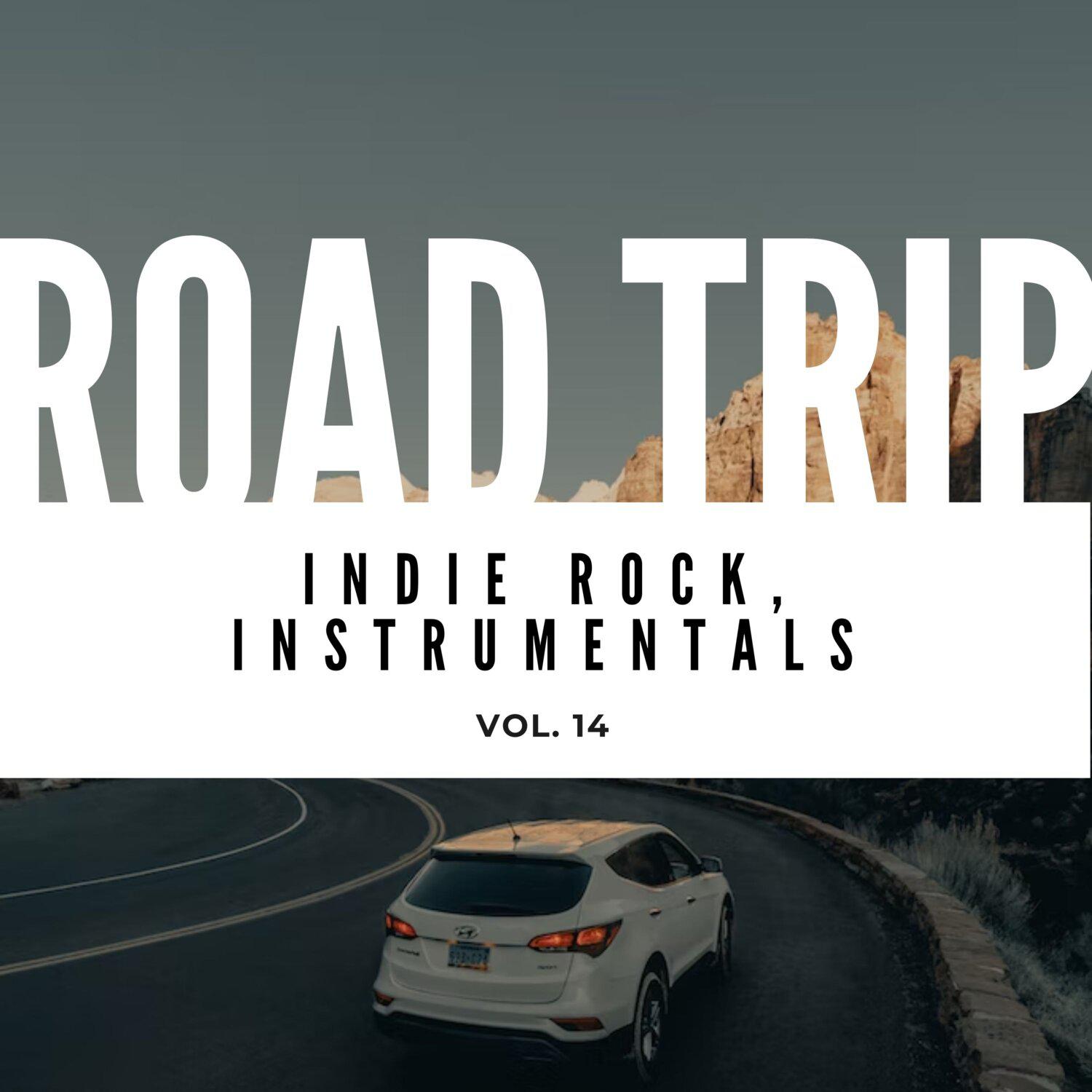 Постер альбома Road Trip: Indie Rock, Instrumentals, Vol. 15