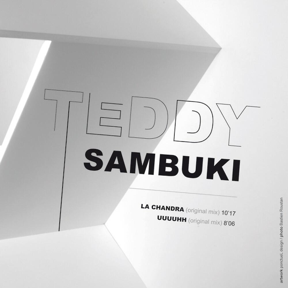 Teddy Sambuki - La Chandra (Original Mix)