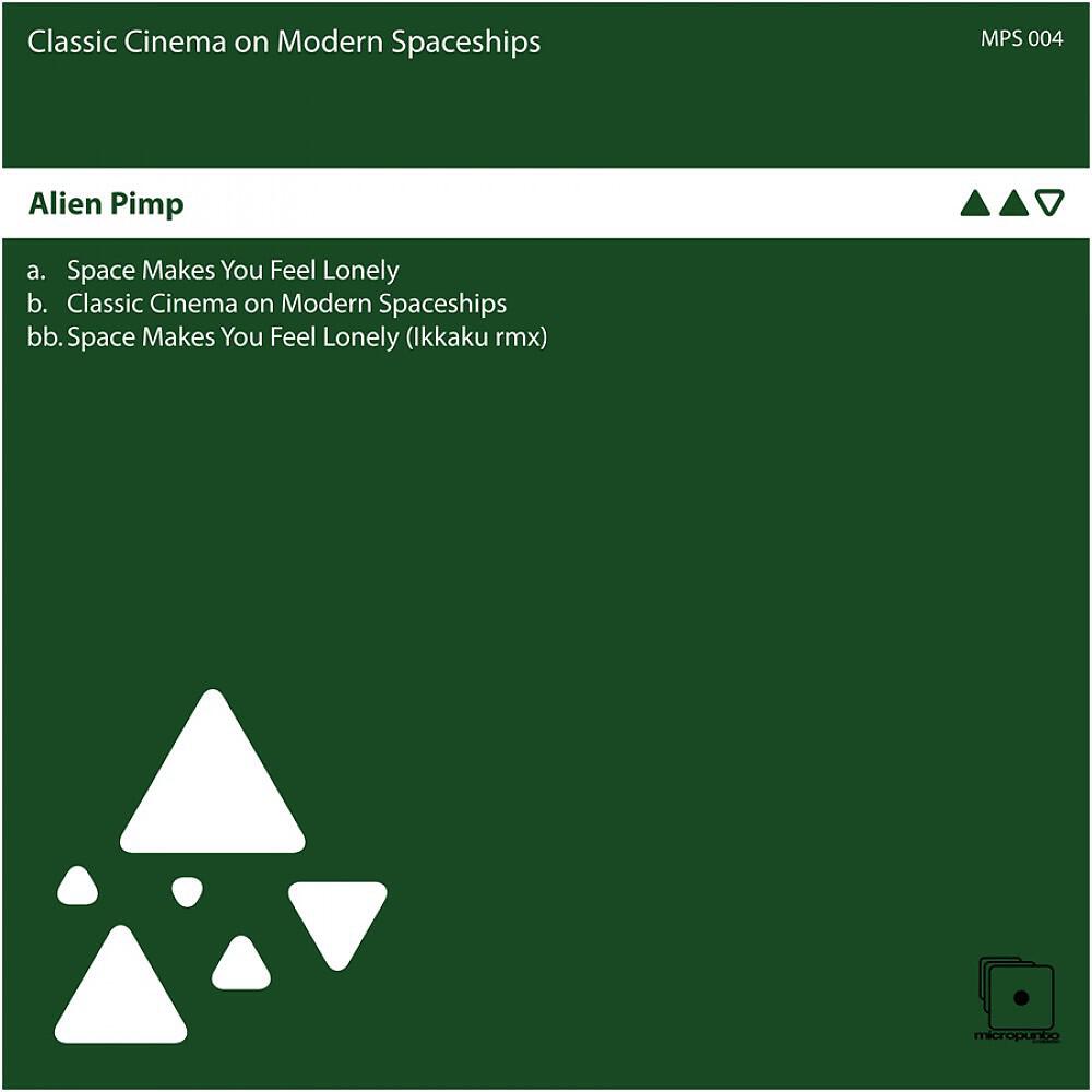 Alien Pimp - Space Makes You Feel Lonely