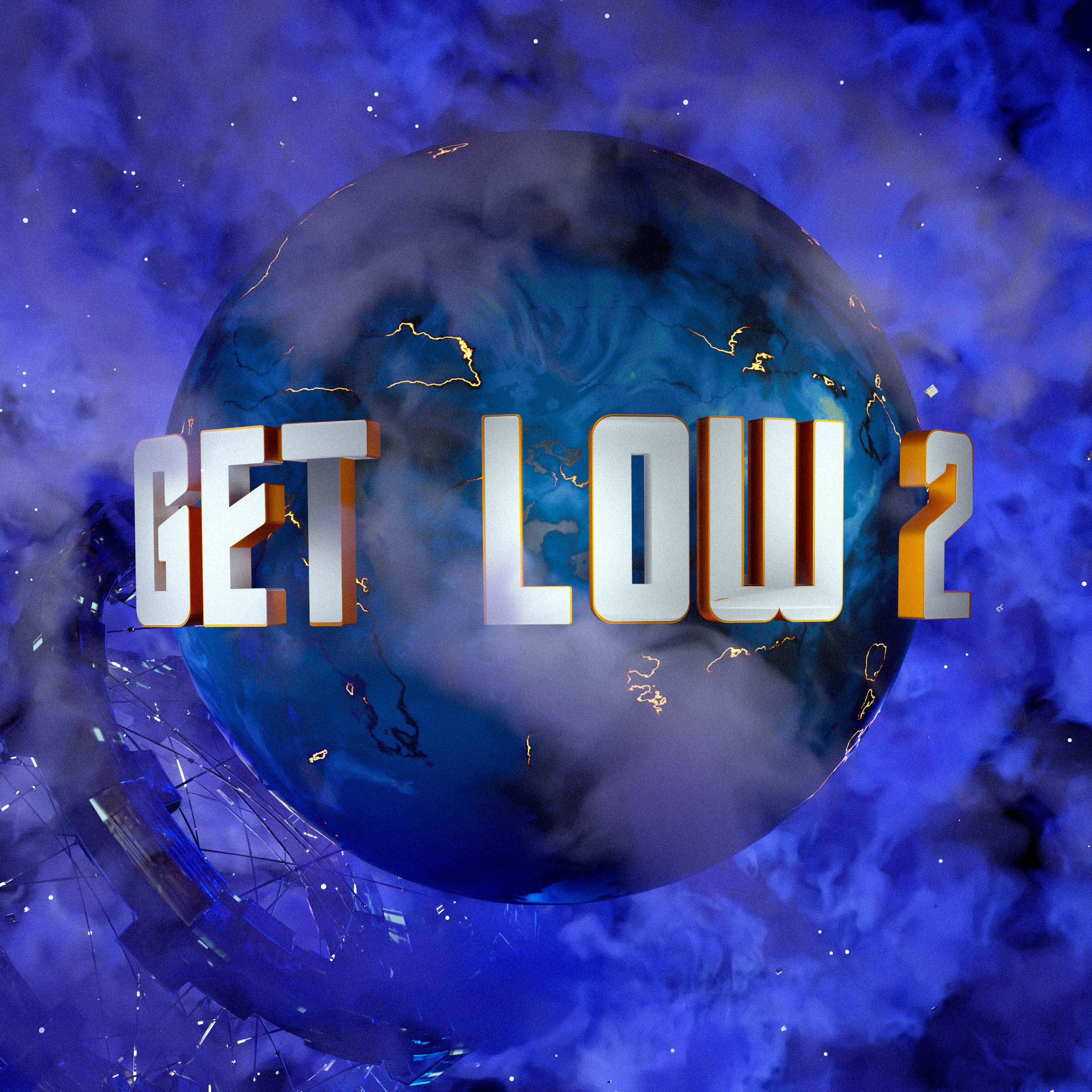 Постер альбома Get Low 2