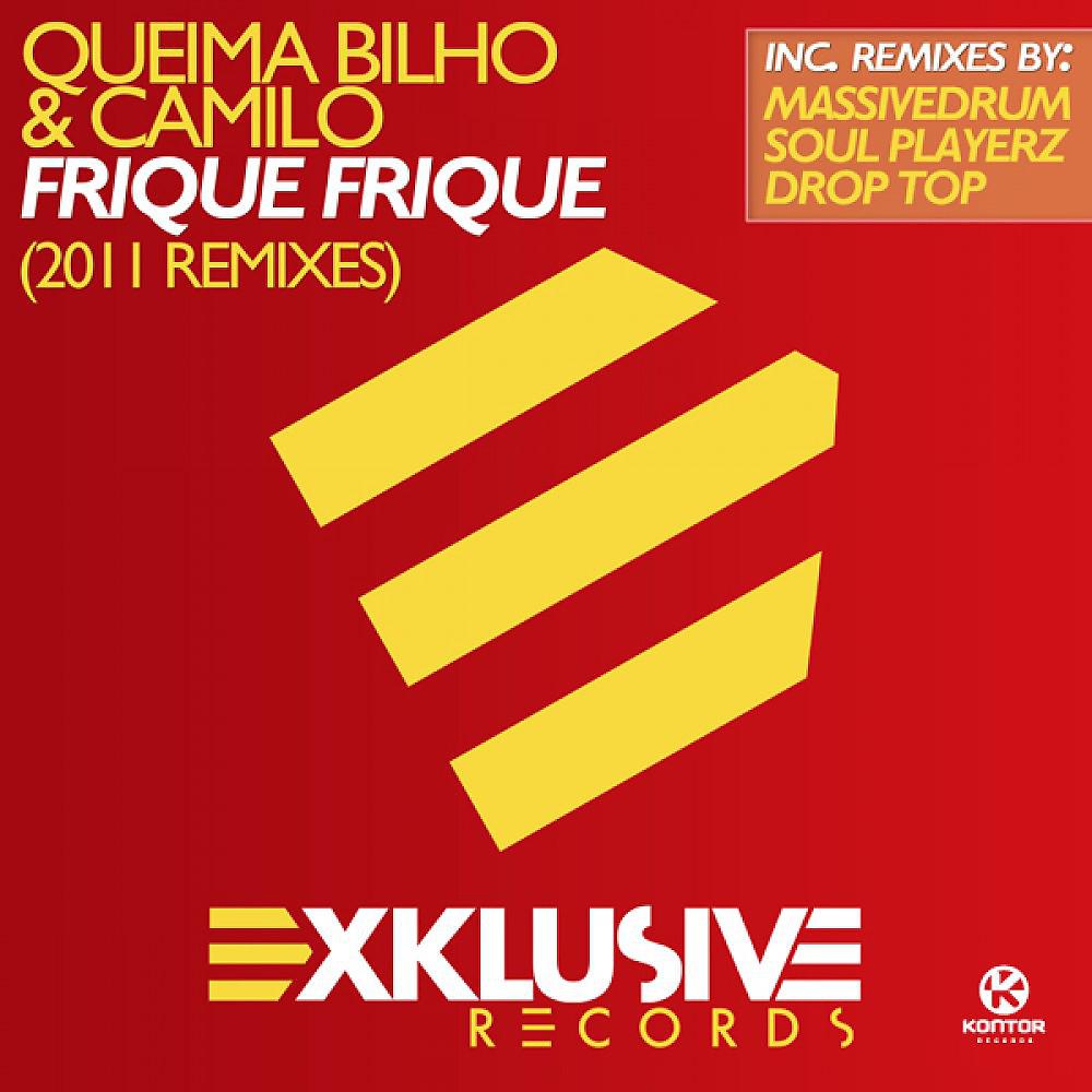 Постер альбома Frique Frique (2011 Remixes)