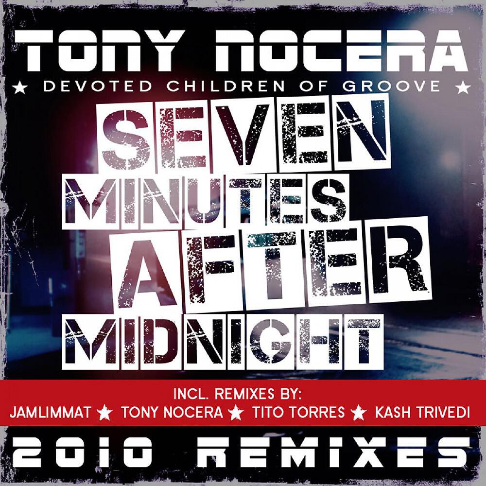 Tony Nocera - Seven Minutes After Midnight (Tito Torres Instrumental Mix)