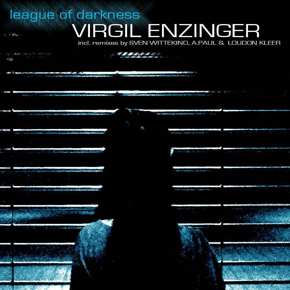 Virgil Enzinger - Darkness (Loudon Kleer Remix)
