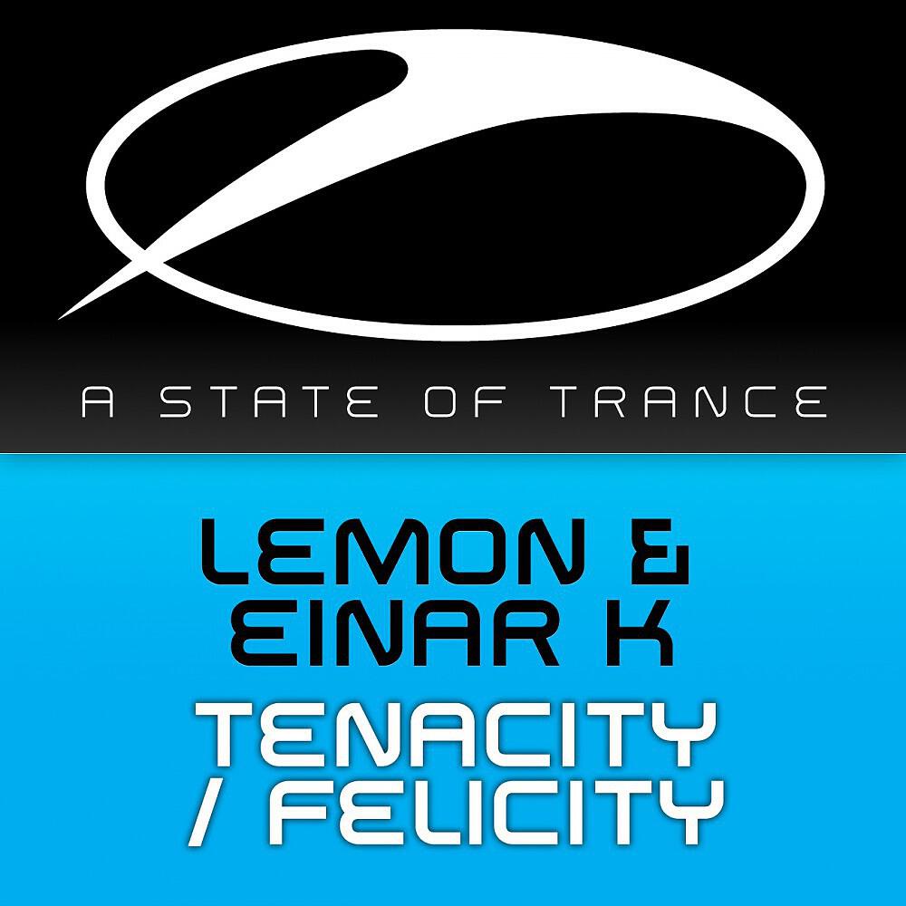Lemon & Einar K - Felicity (Original Mix)