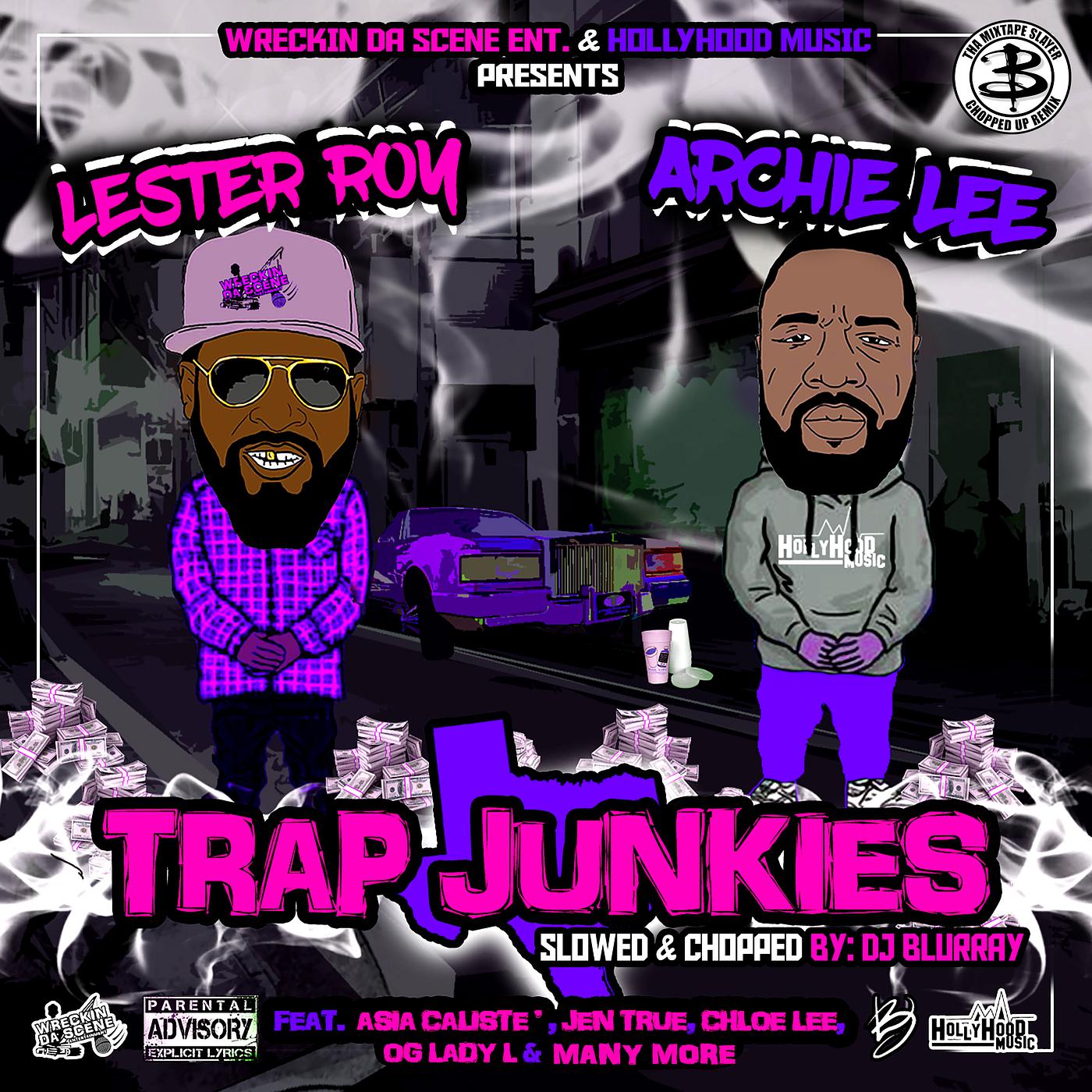 Постер альбома Trap Junkies (Slowed & Chopped by DJ Blurray)