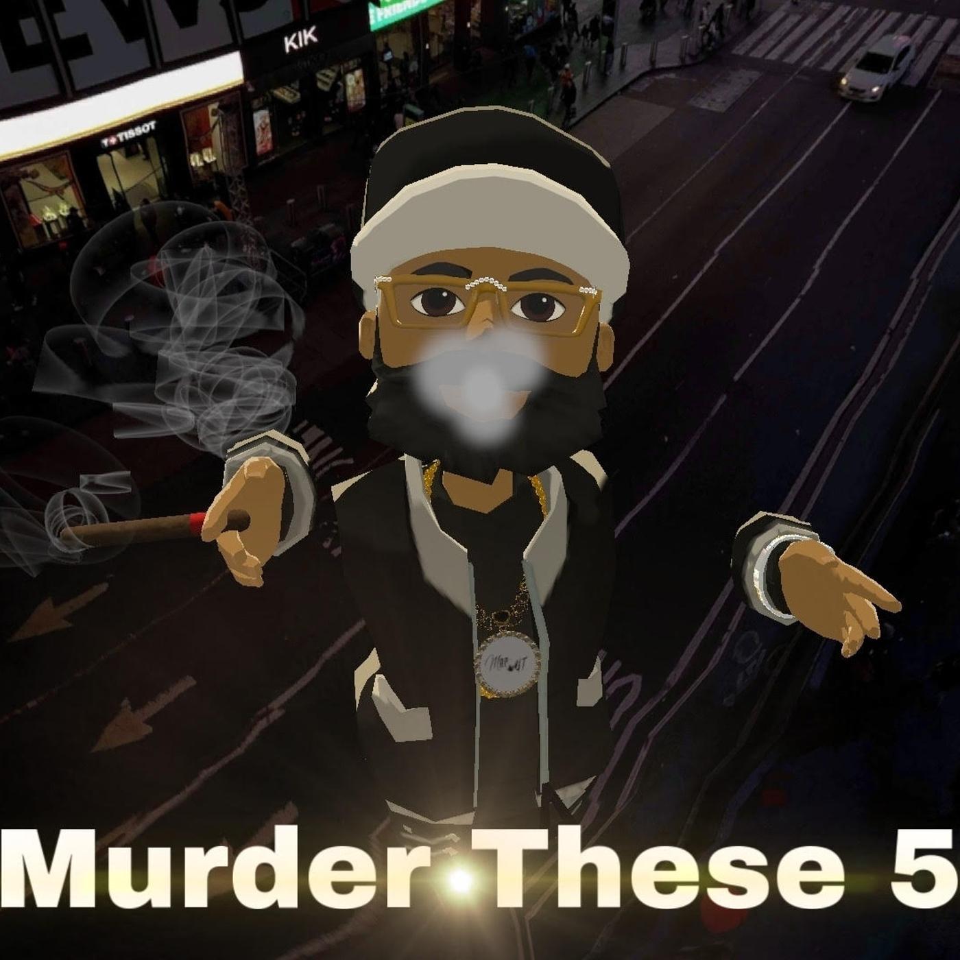 Постер альбома Murder These 5