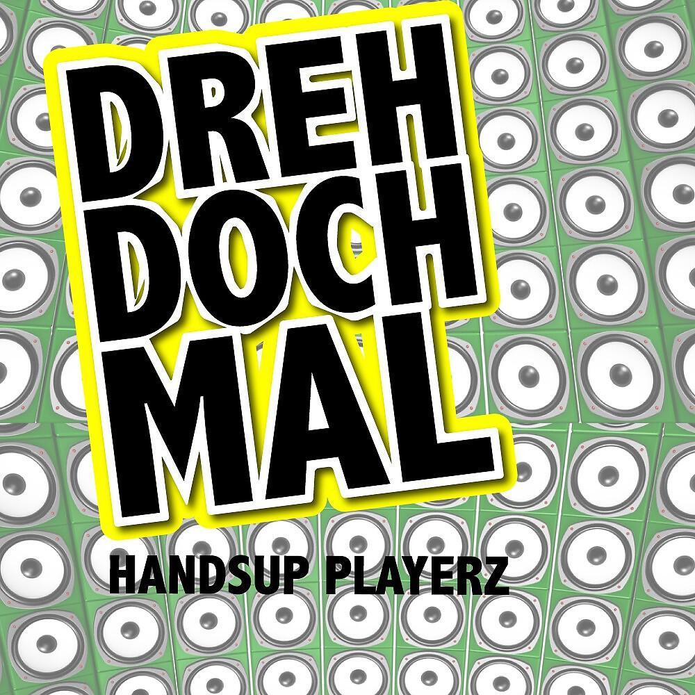 Handsup Playerz - Dreh doch mal (Trance-Forces Remix)
