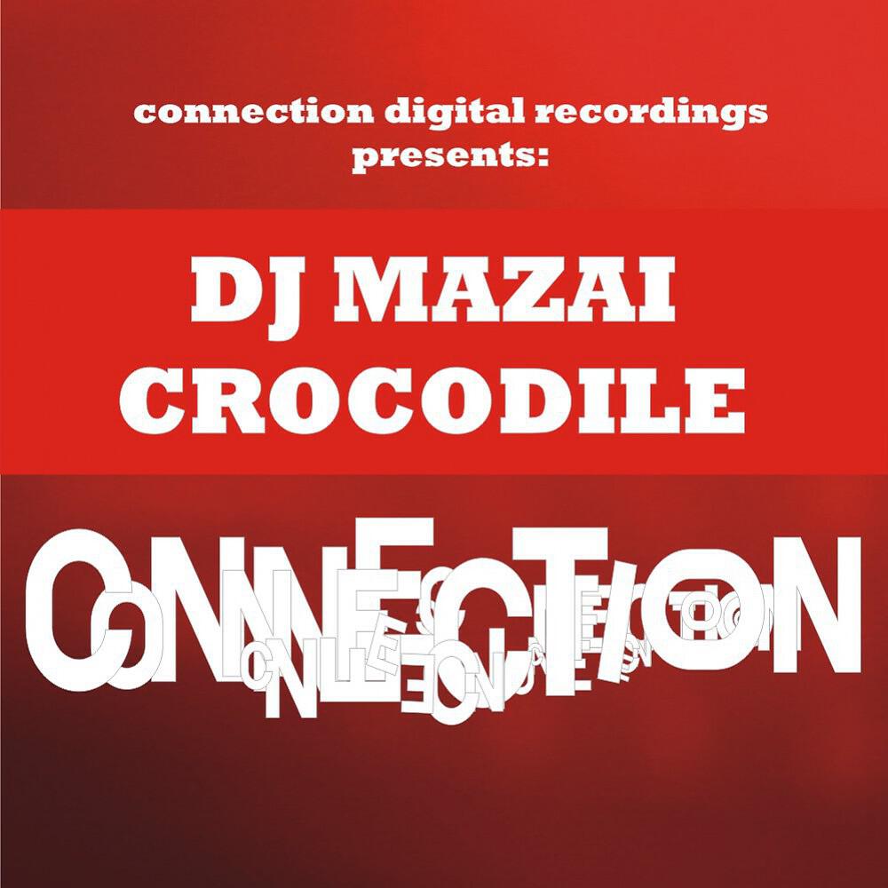 DJ Mazai - Crocodile (Moscow Mix)