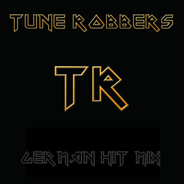 Постер альбома The Tune Robbers'  German Hit Mix