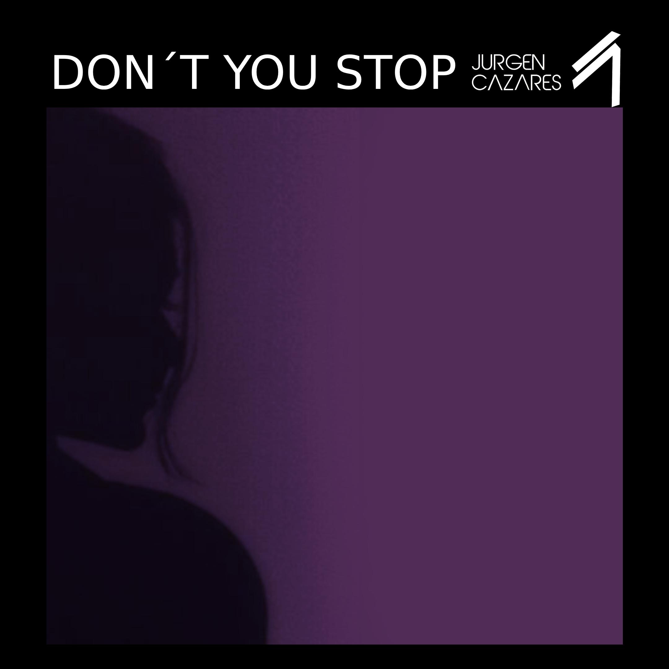 Постер альбома Don´t You Stop