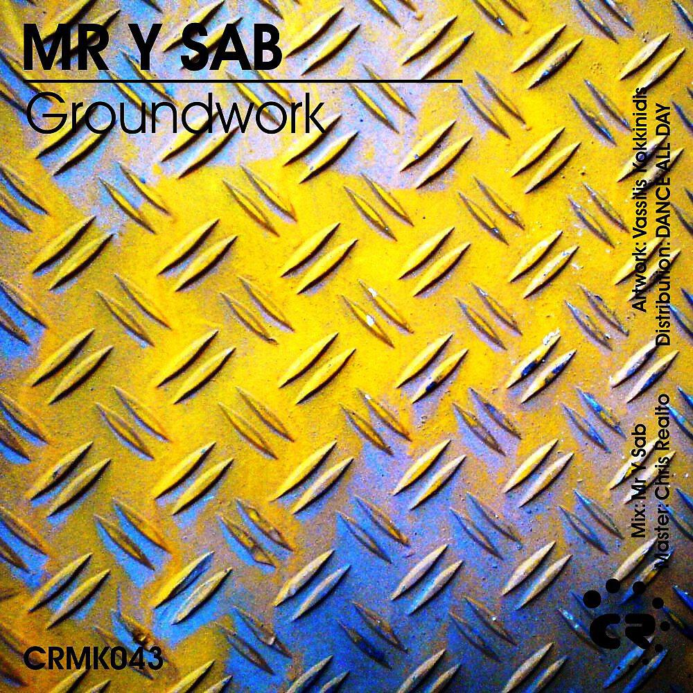 Mr Y Sab - Groundwork