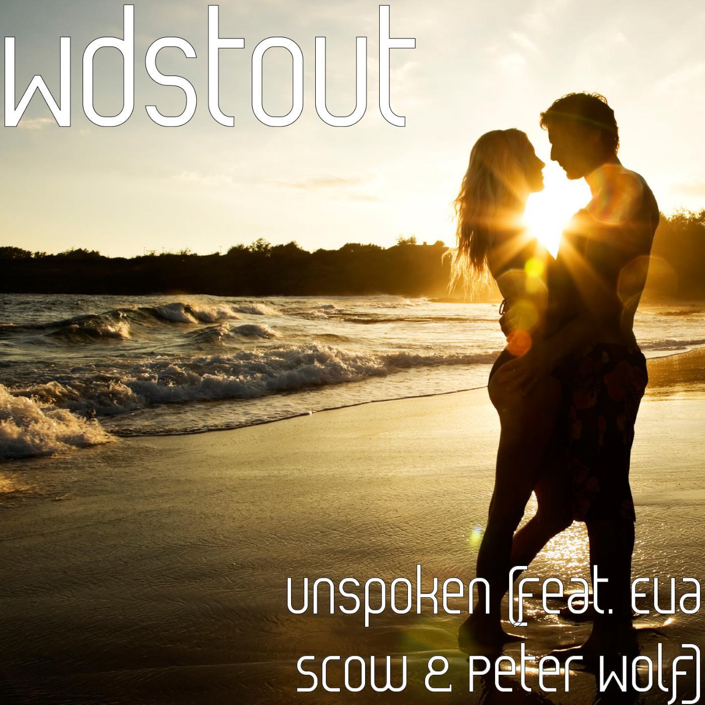 Постер альбома Unspoken (feat. Eva Scow & Peter Wolf)