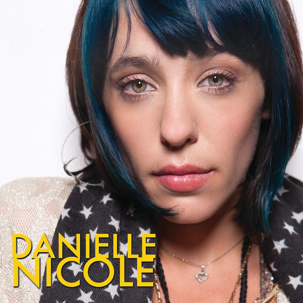 Постер альбома Danielle Nicole