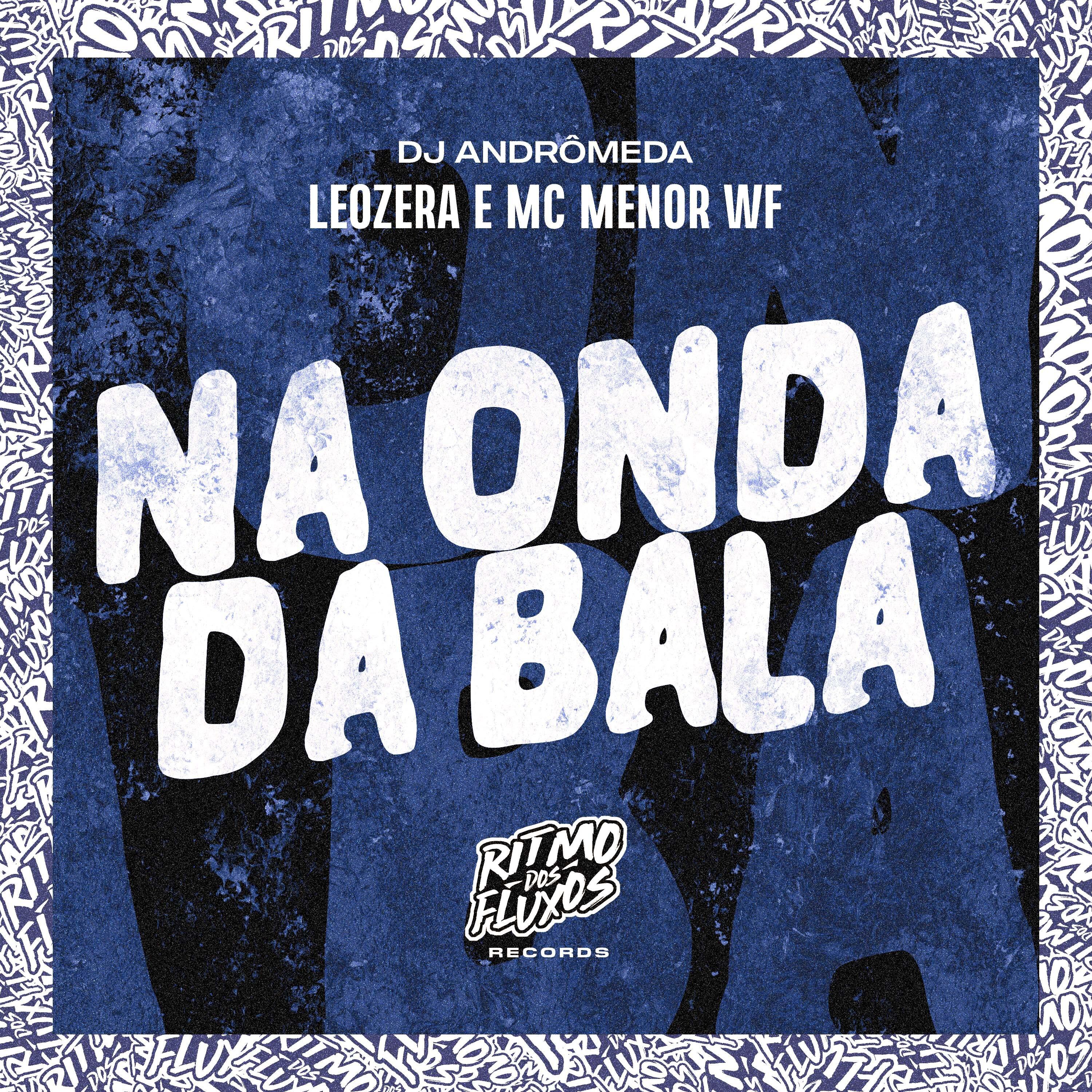 Постер альбома Na Onda da Bala