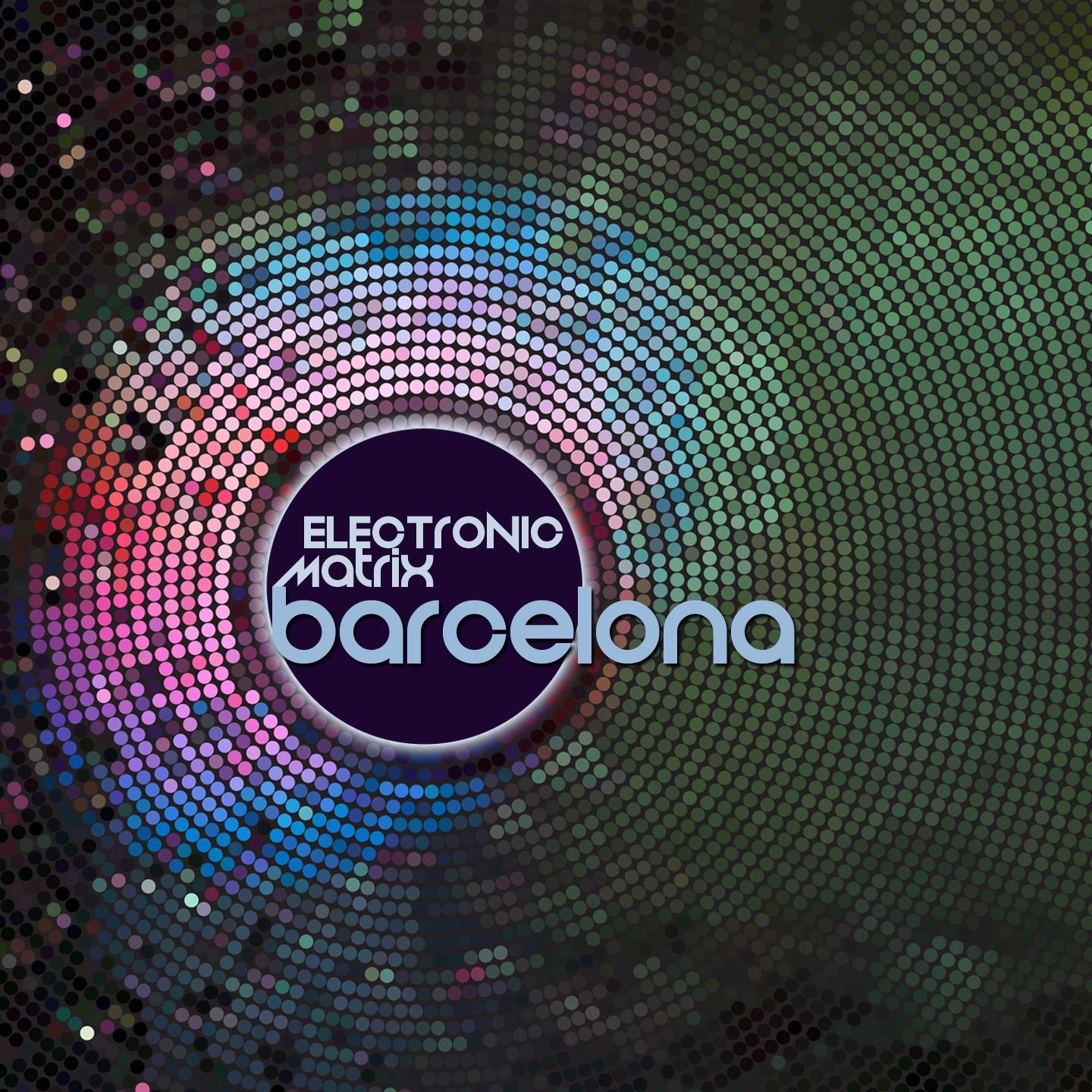 Постер альбома Electronic Matrix BARCELONA
