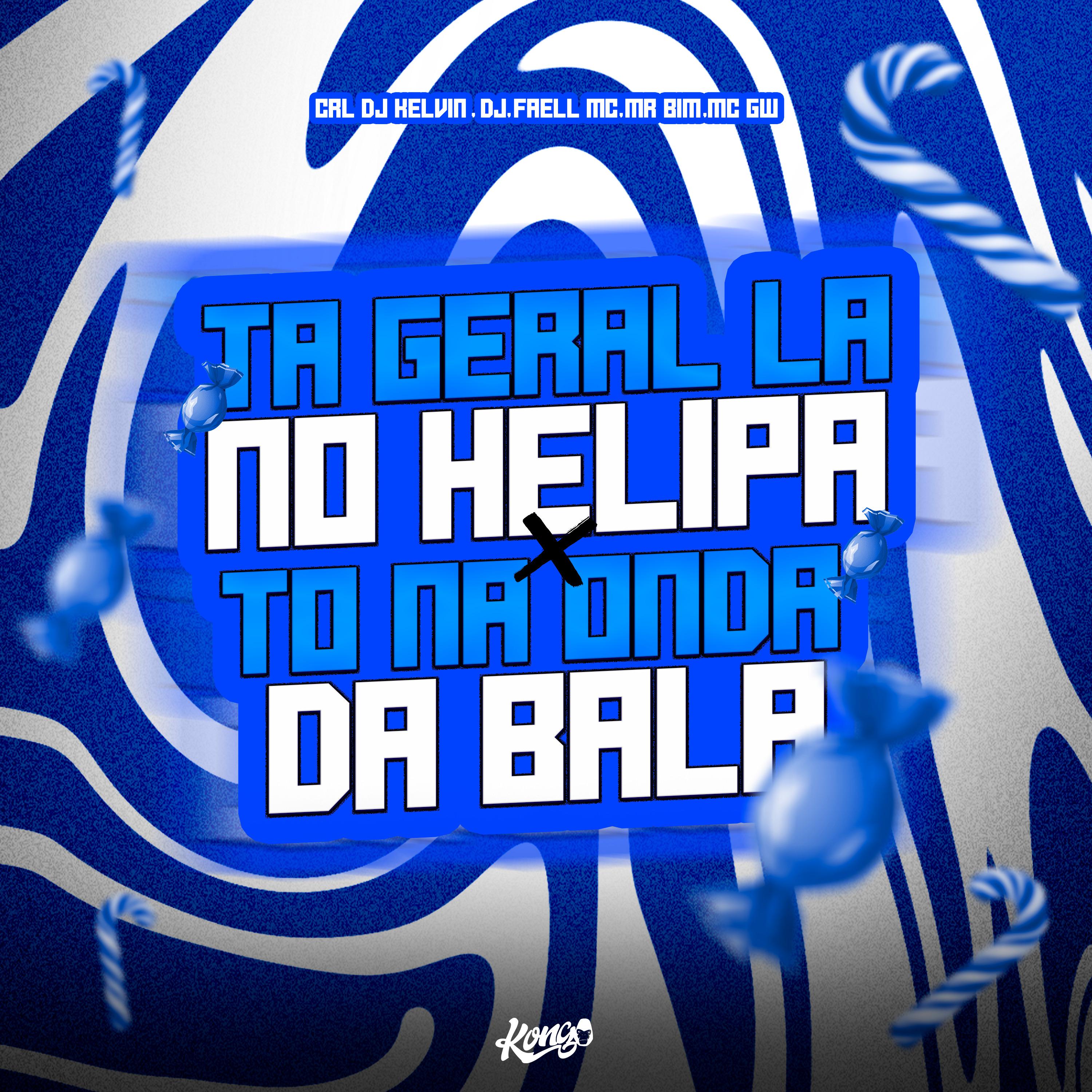 Постер альбома Ta Geral Lá no Helipa X To na Onda da Bala