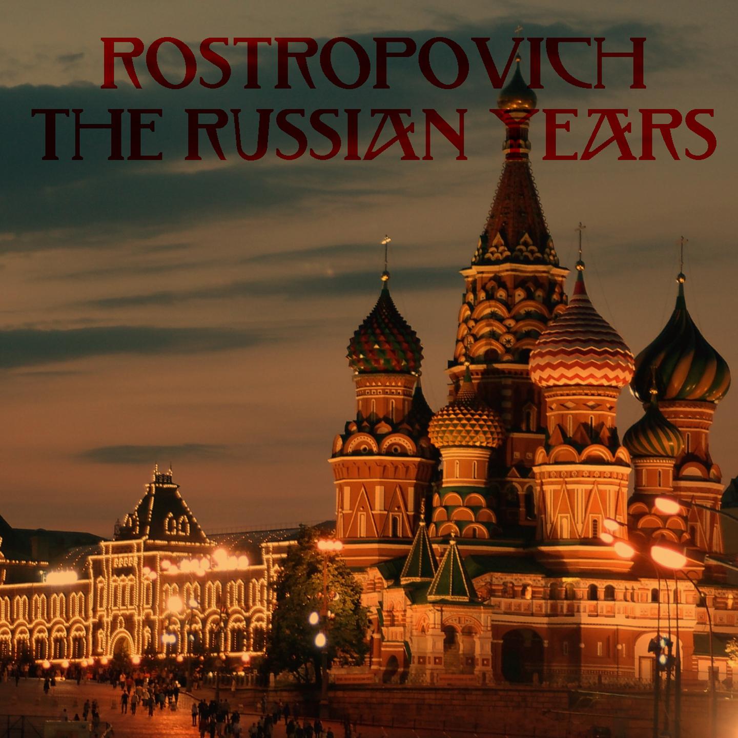 Постер альбома Rostropovich: The Russian Years