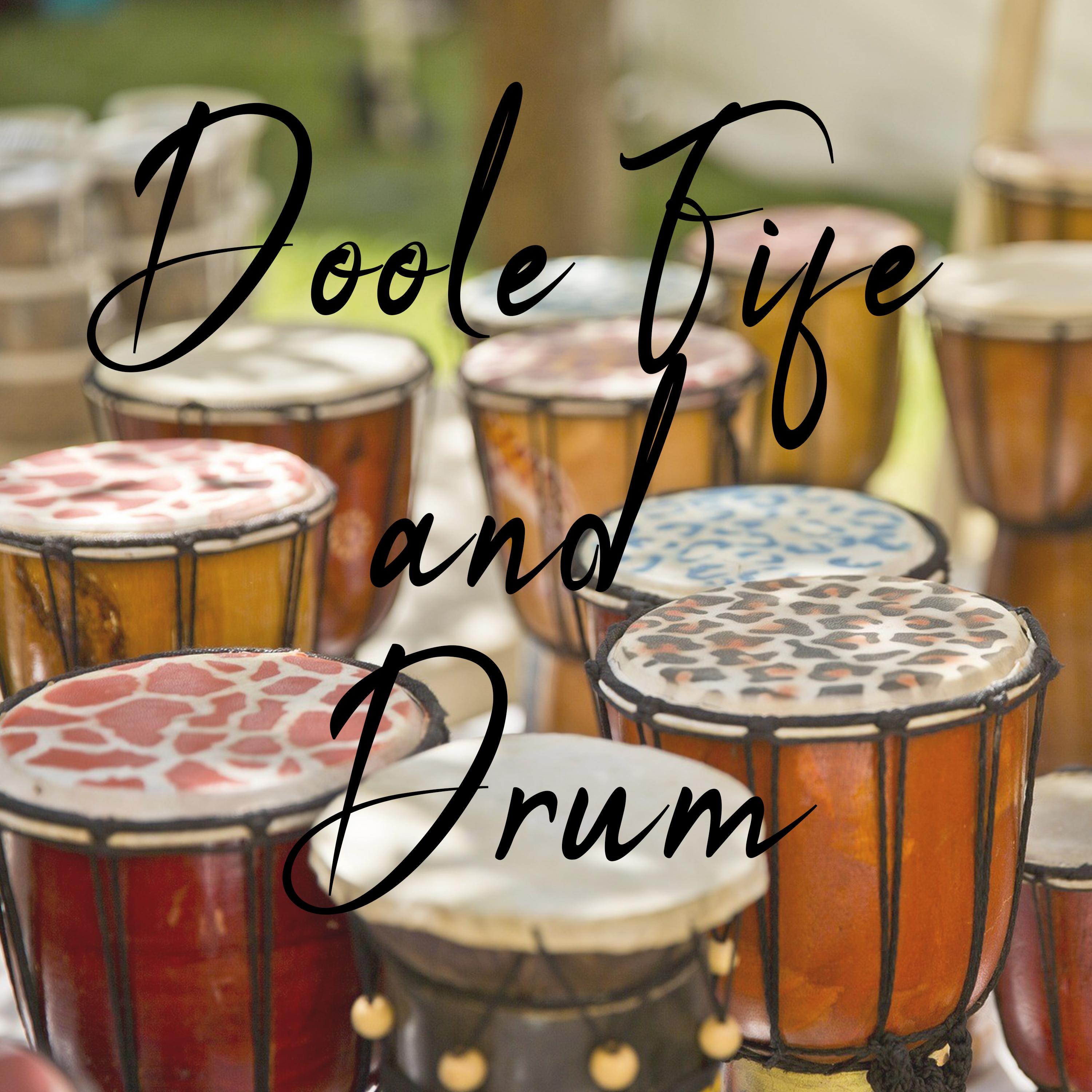 Постер альбома Doole Fire and Drum