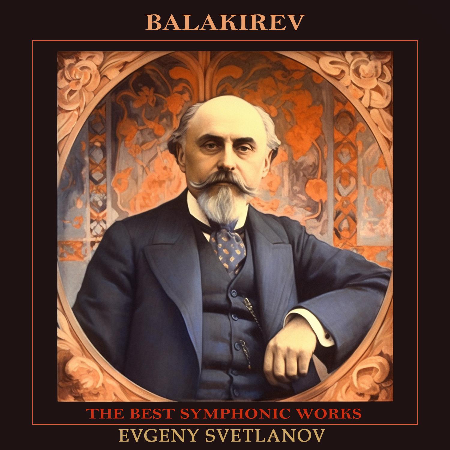 Постер альбома Balakirev: The Best Symphonic Works