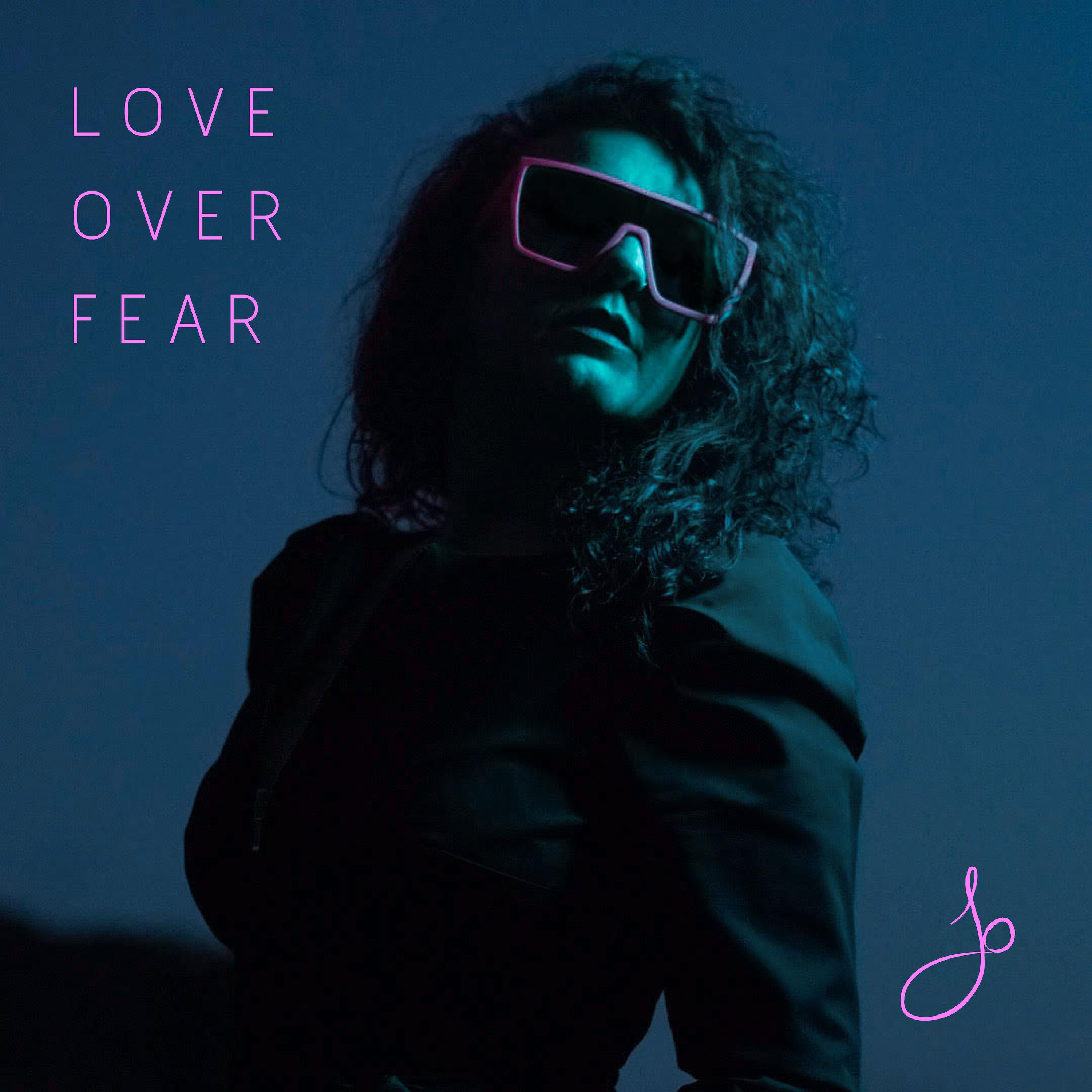 Постер альбома Love Over Fear