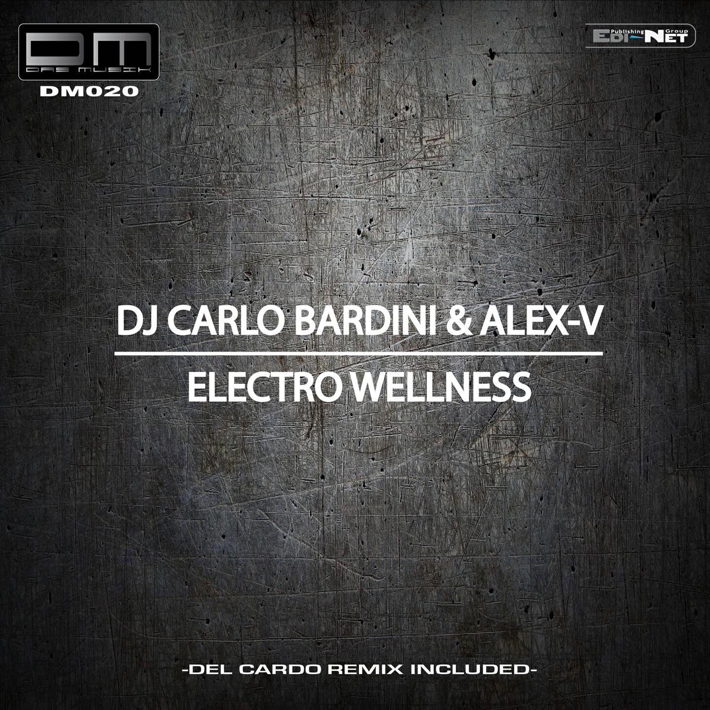 DJ Carlo Bardini - Electro Wellness (Del Cardo Remix)