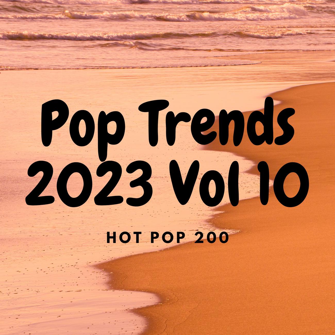 Постер альбома Pop Trends 2023 Vol 10