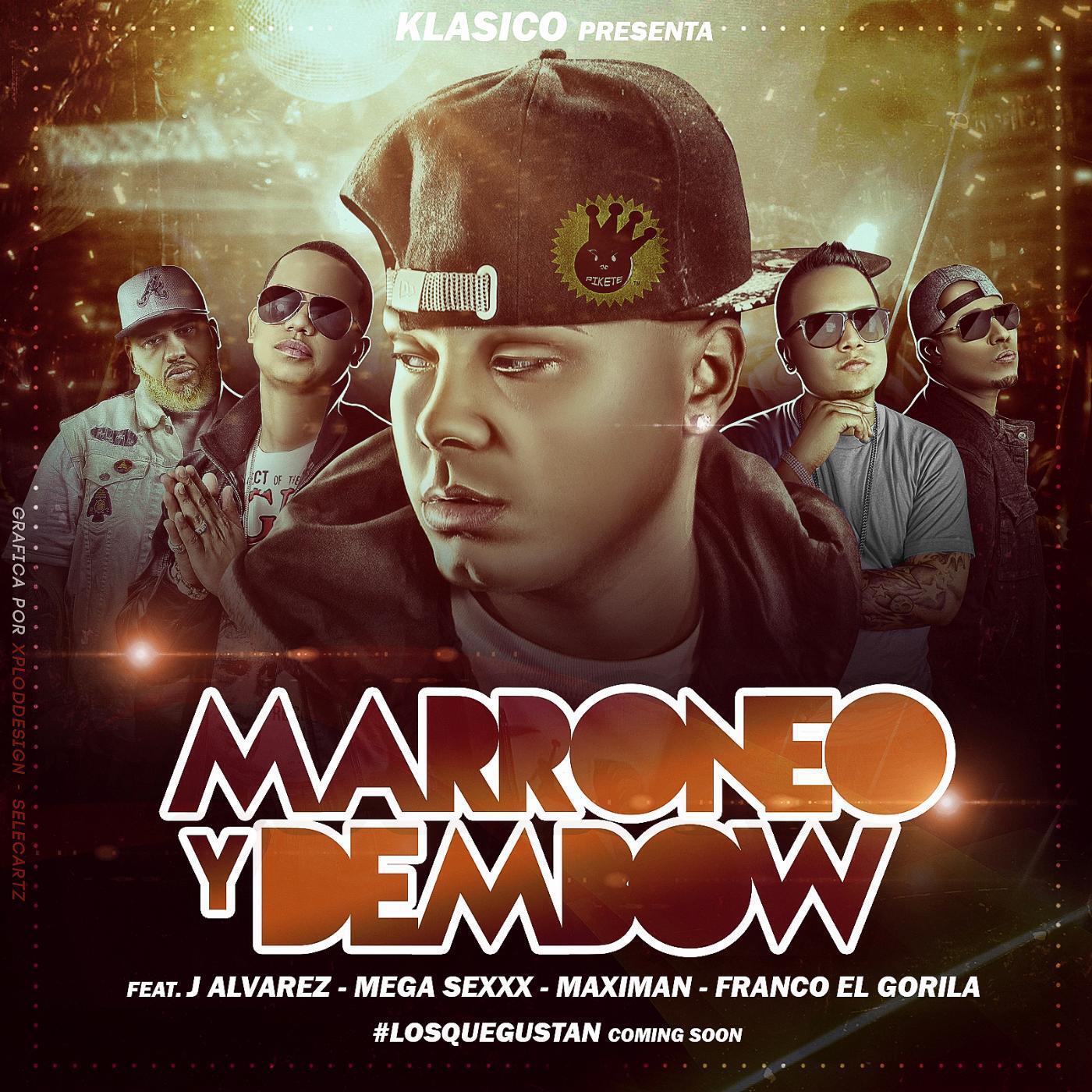 KLASICO - Marroneo Y Dembow (feat. J Alvarez, Mega Sexxx, Maximan & Franco El Gorilla)