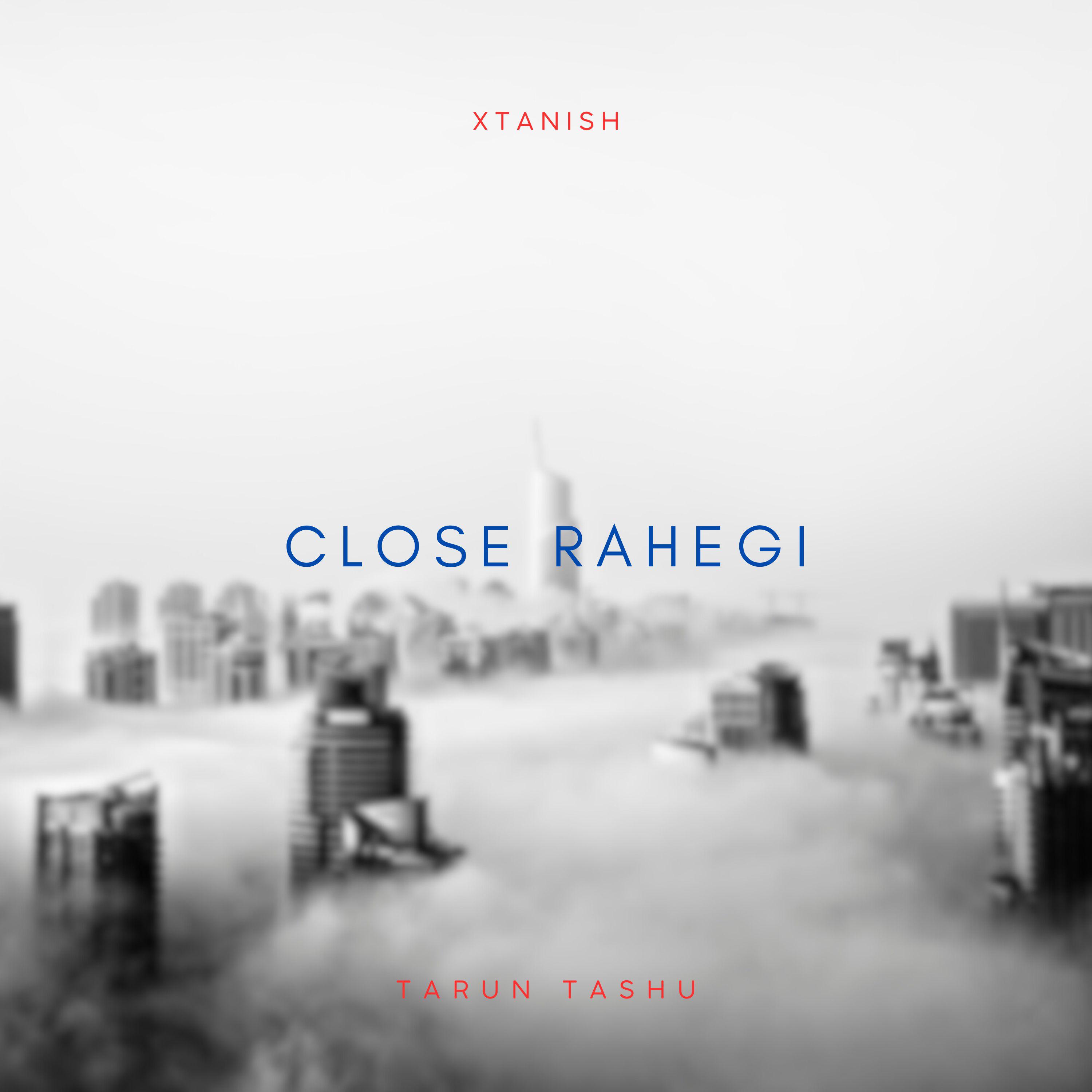 Постер альбома Close Rahegi