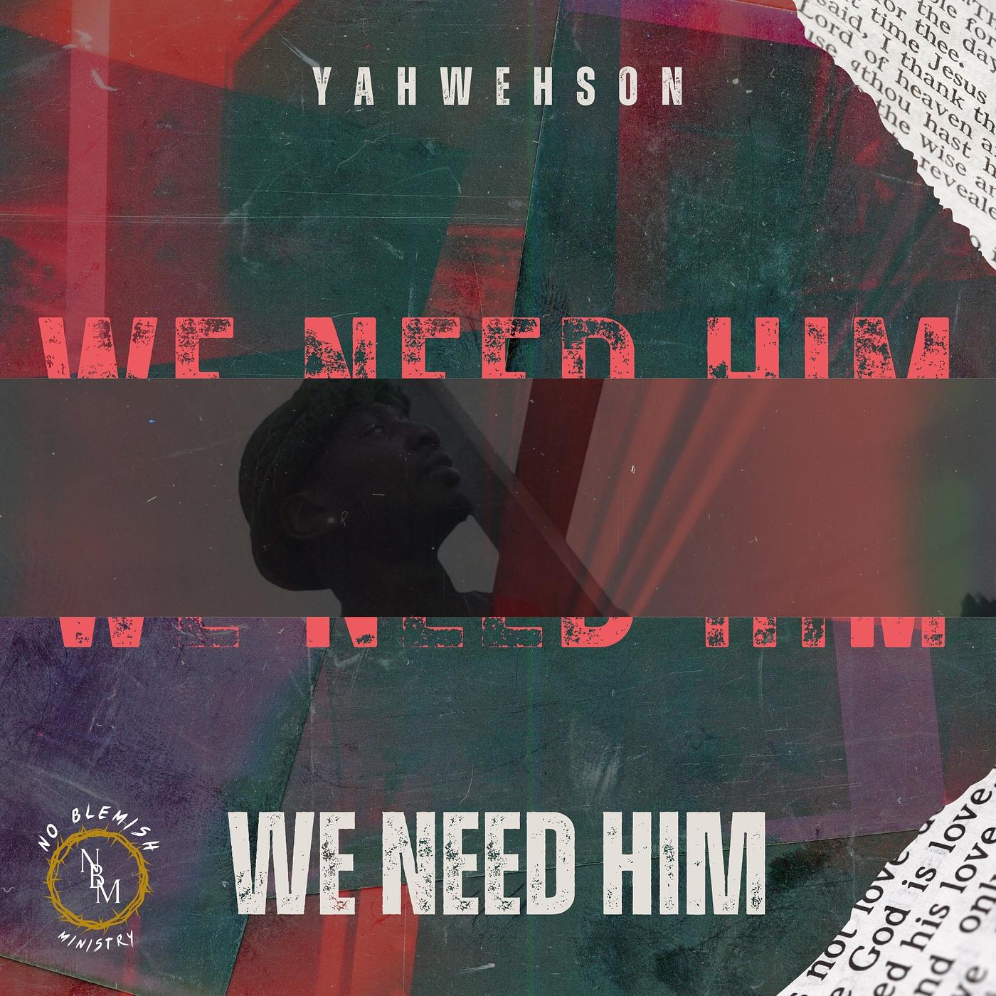Постер альбома We Need Him