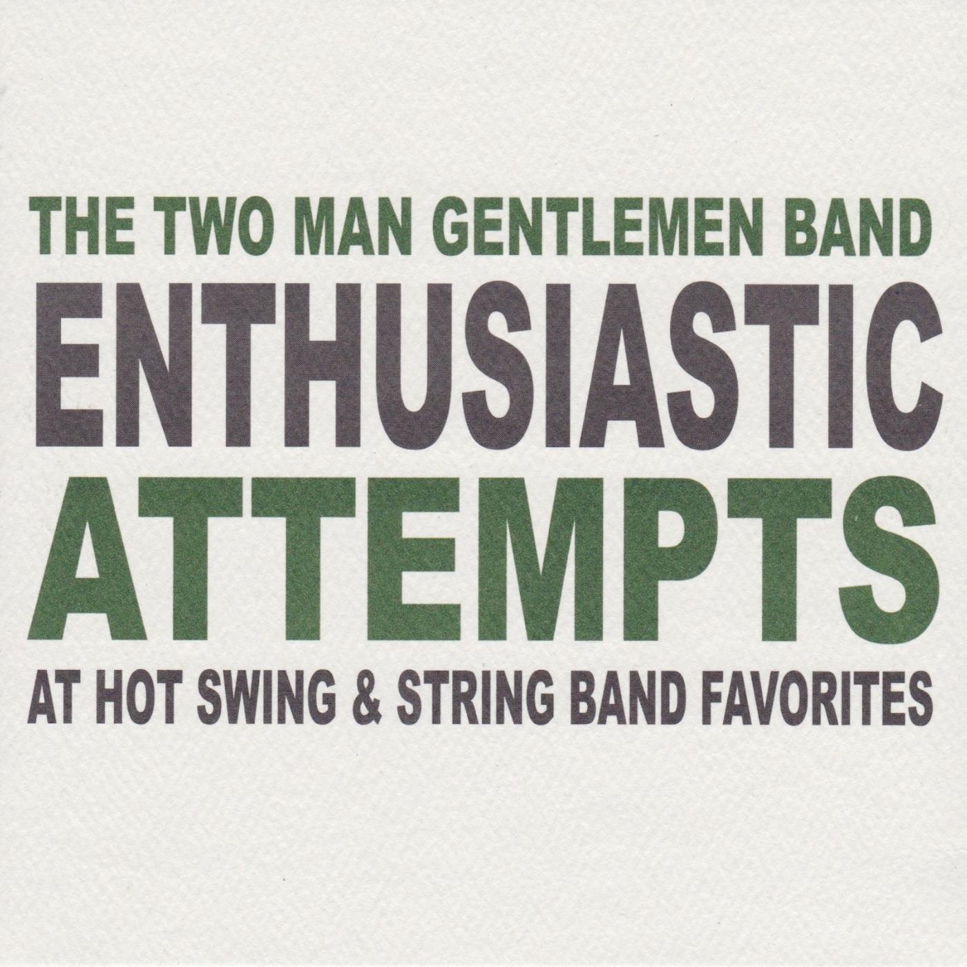 Постер альбома Enthusiastic Attempts at Hot Swing & String Band Favorites