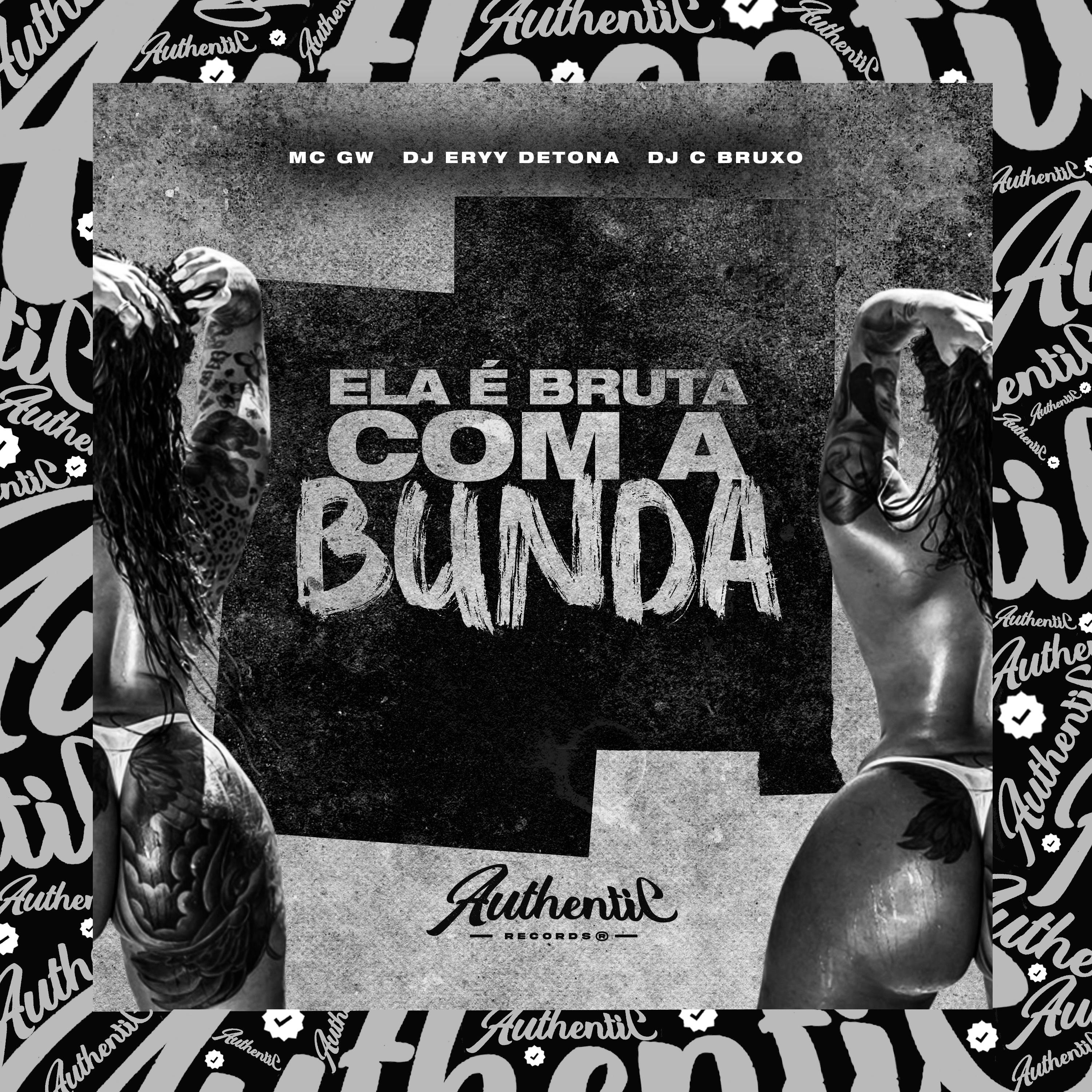 Постер альбома Ela É Bruta Com a Bunda