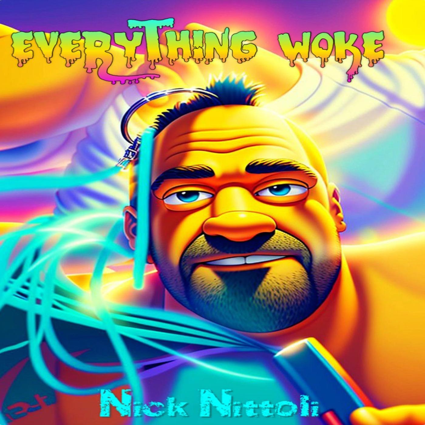 Постер альбома Everything Woke